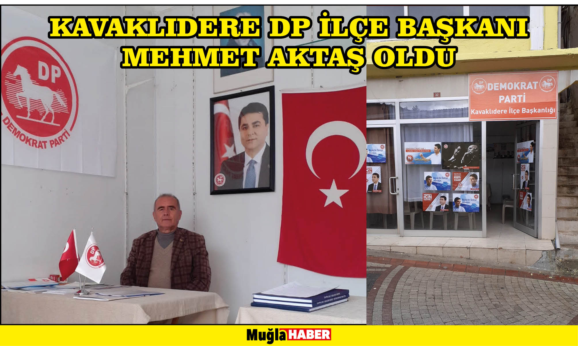 KAVAKLIDERE DP İLÇE BAŞKANI MEHMET AKTAŞ OLDU