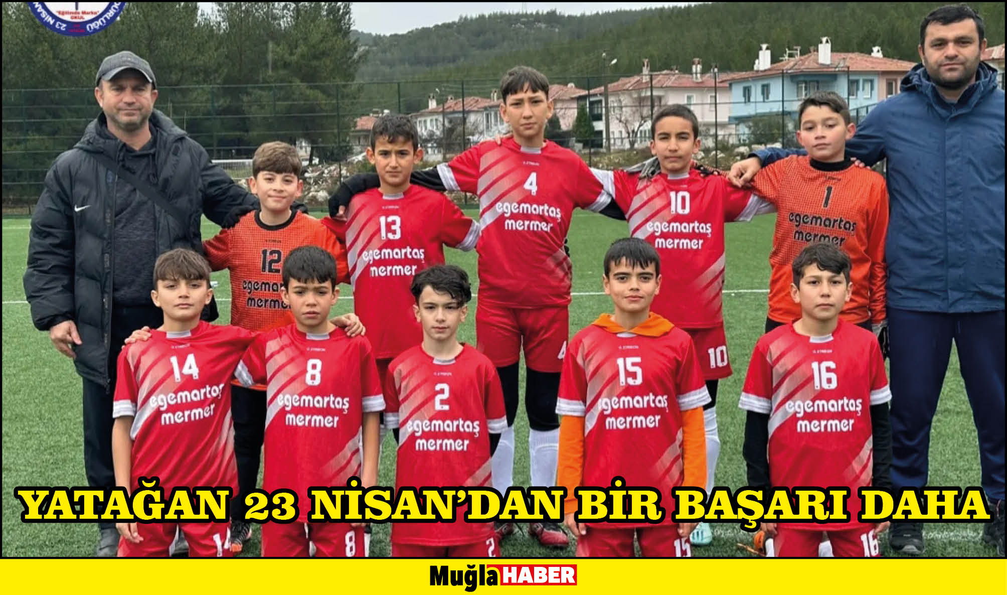 YATAĞAN 23 NİSAN’DAN BİR BAŞARI DAHA