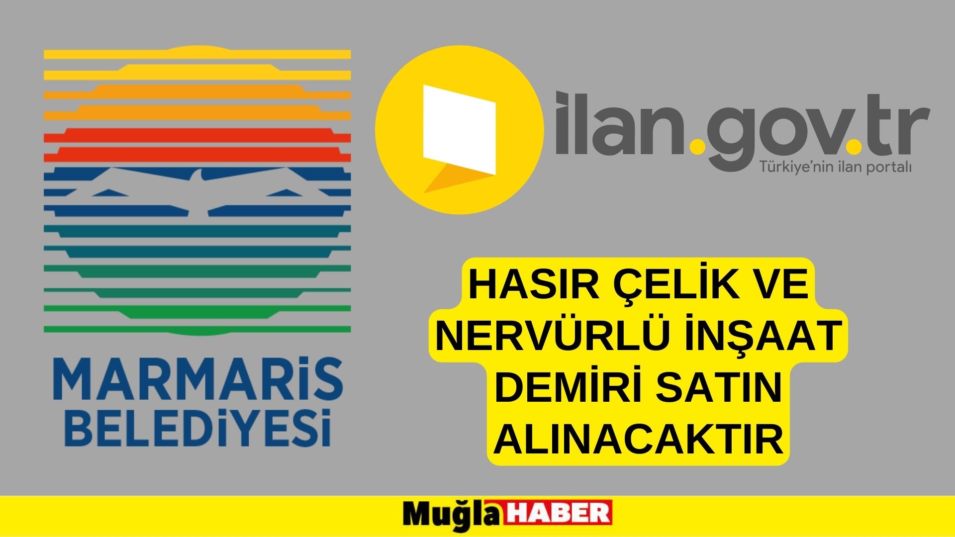 Hasır çelik ve nervürlü inşaat demiri satın alınacaktır