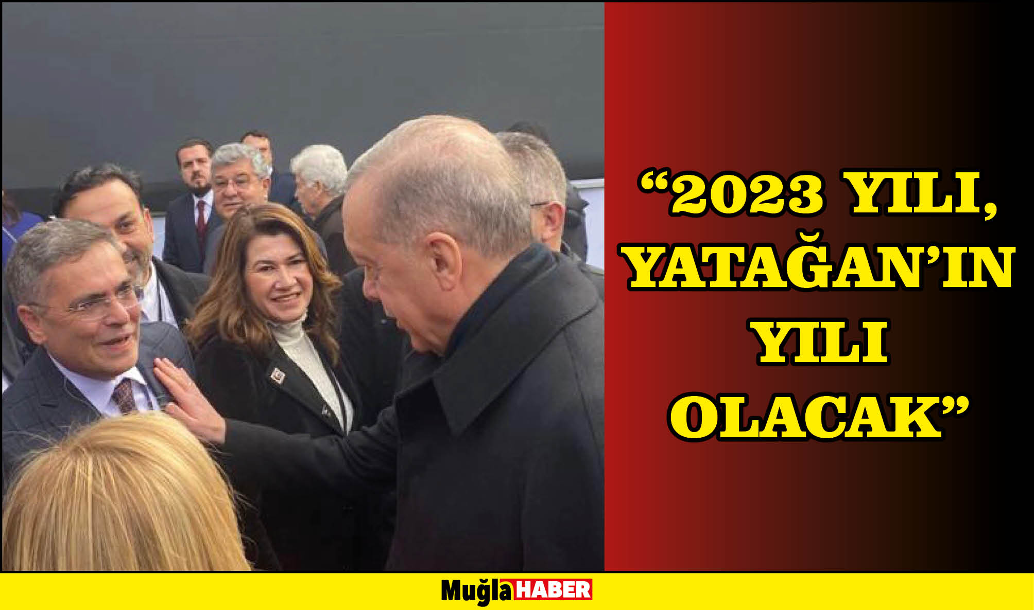 “2023 yılı, Yatağan’ın yılı olacak”