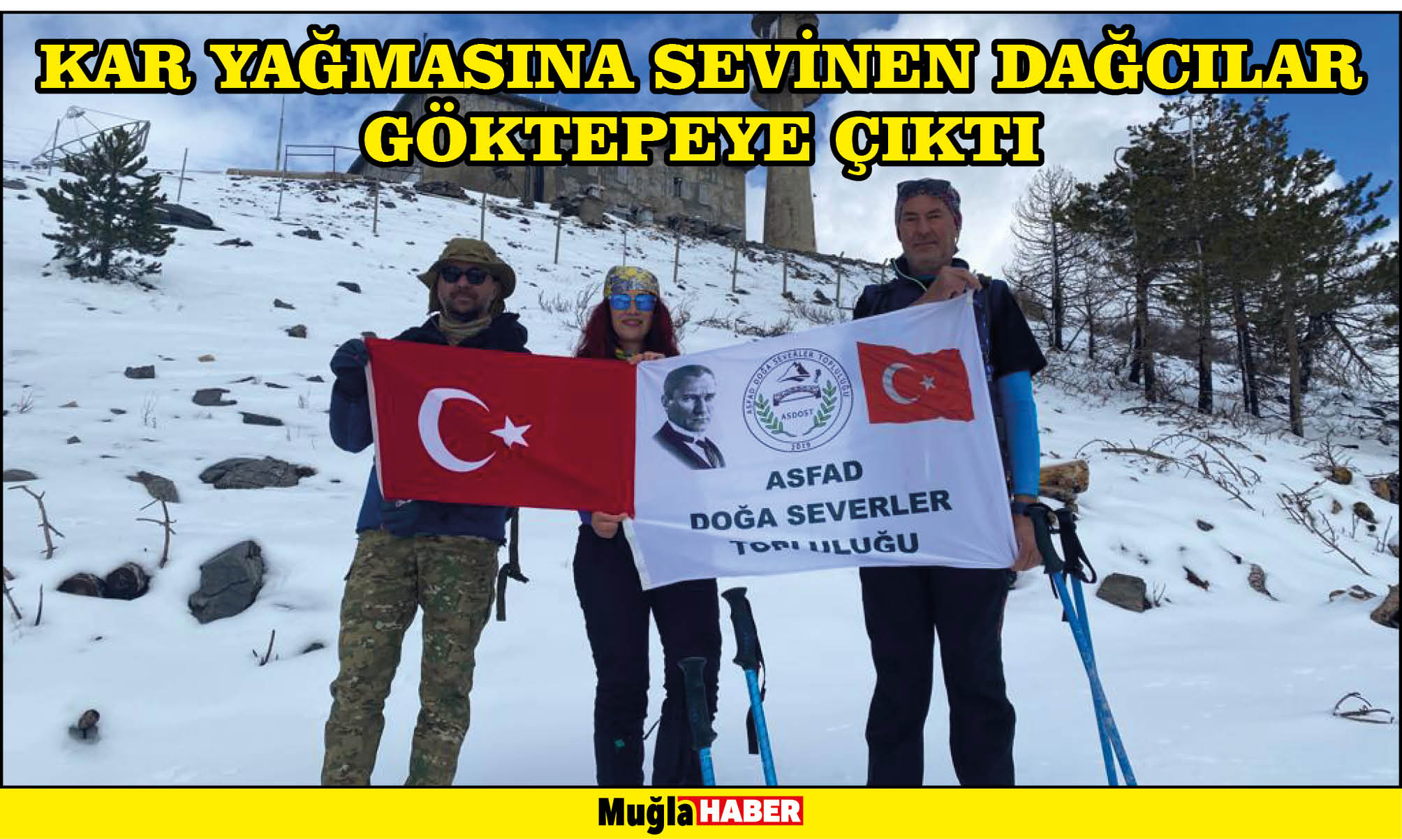 KAR YAĞMASINA SEVİNEN DAĞCILAR GÖKTEPEYE ÇIKTI