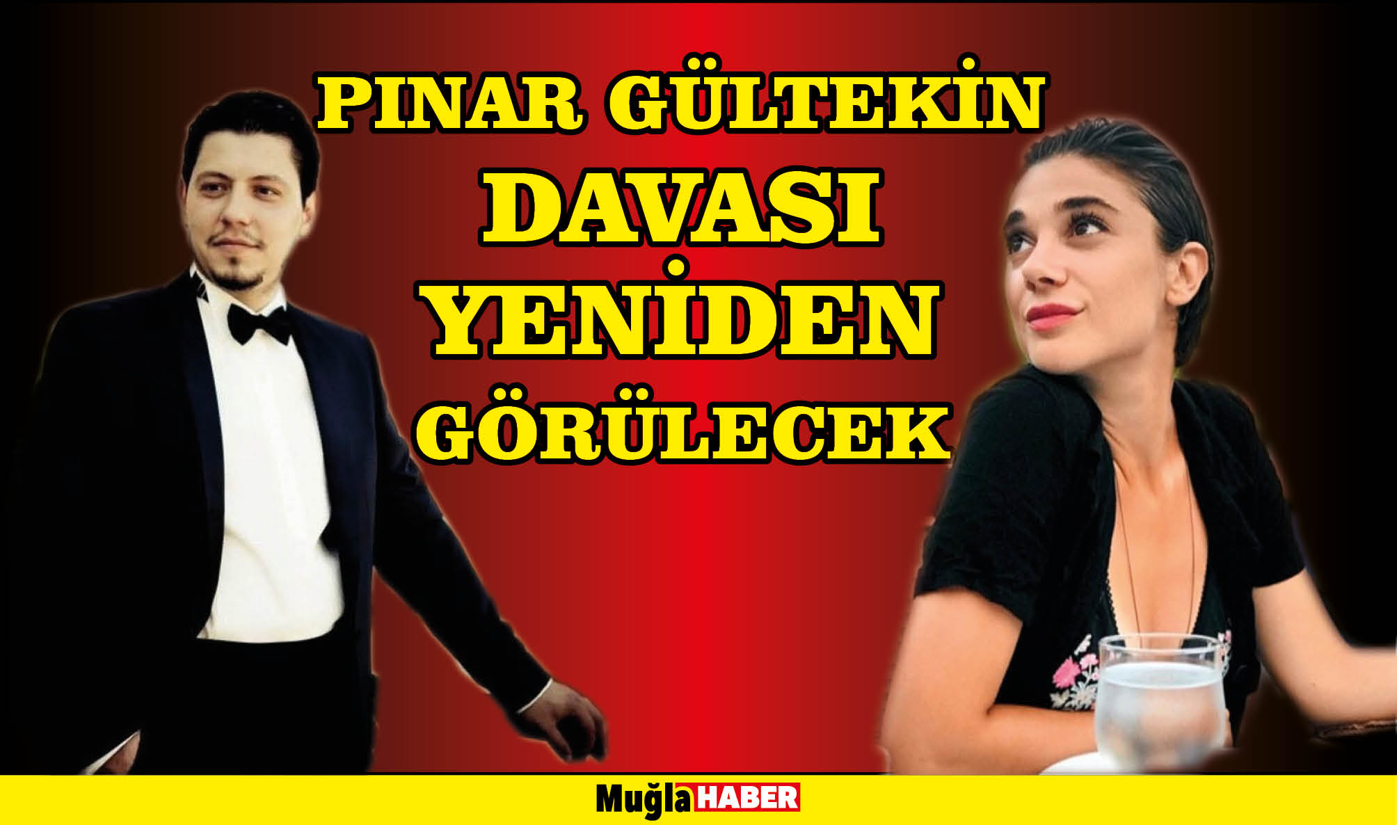 Pınar Gültekin davası yeniden görülecek