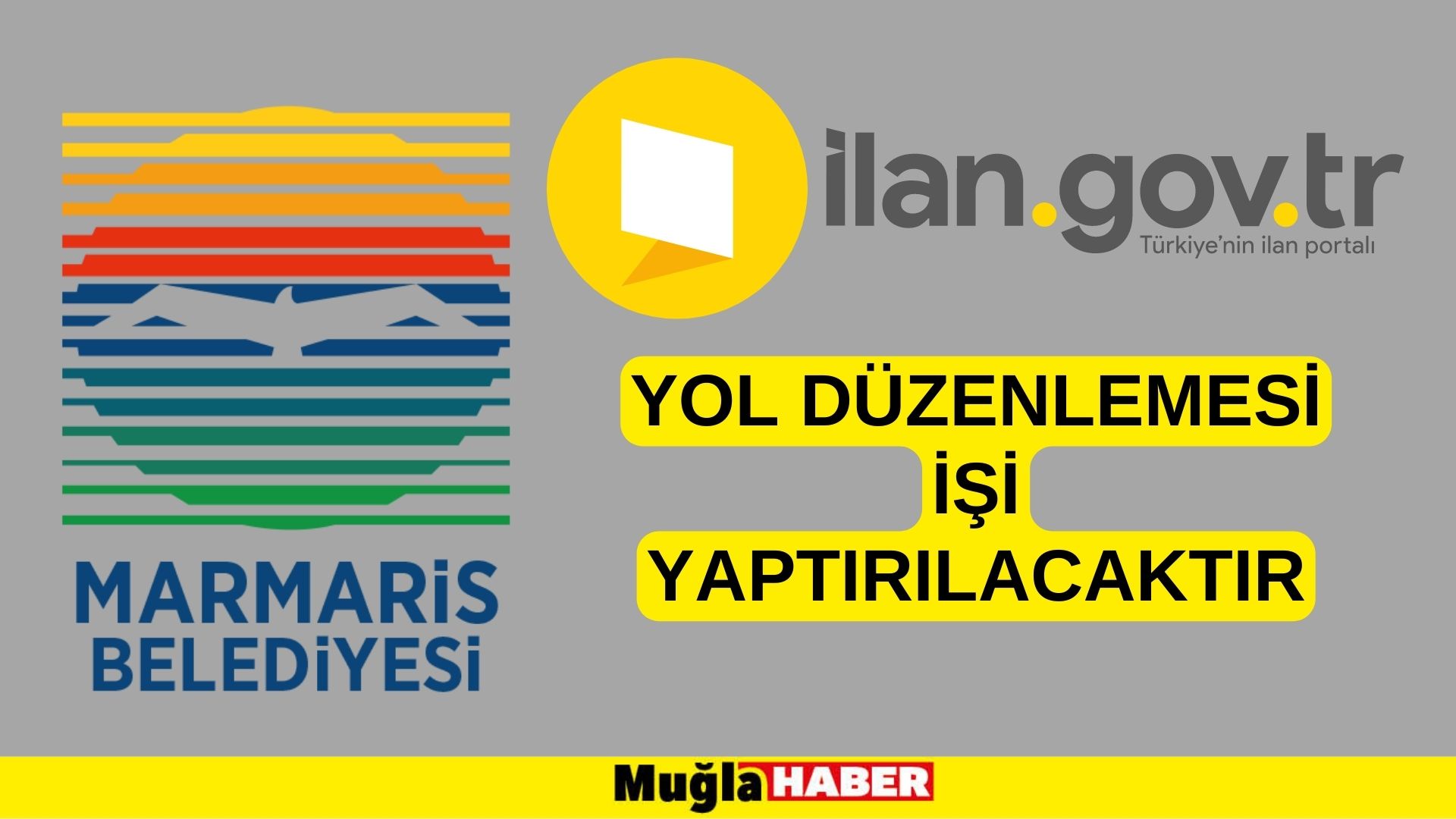 Yol düzenlemesi işi yaptırılacaktır