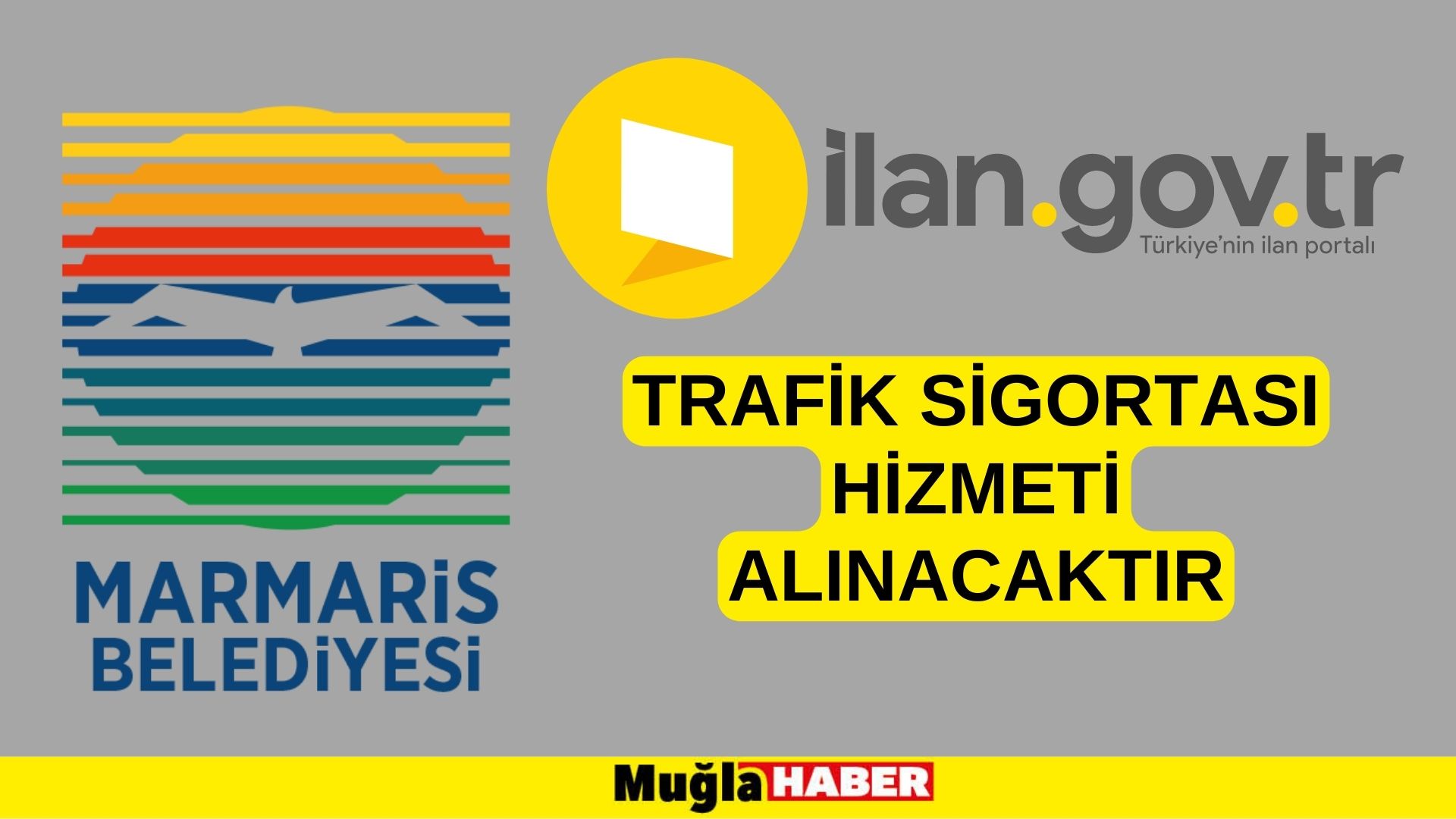 Trafik sigortası hizmeti alınacaktır