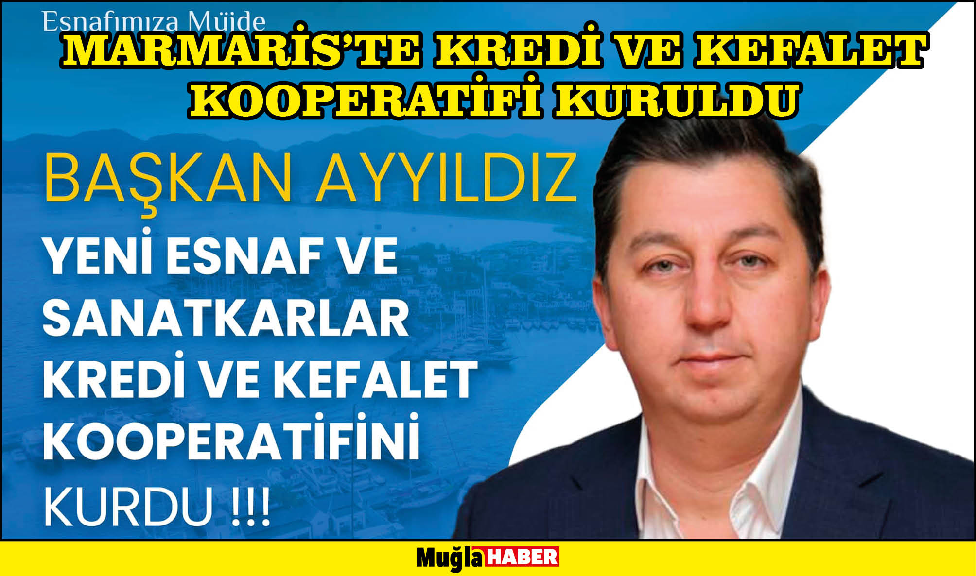 MARMARİS'TE KREDİ VE KEFALET KOOPERATİFİ KURULDU