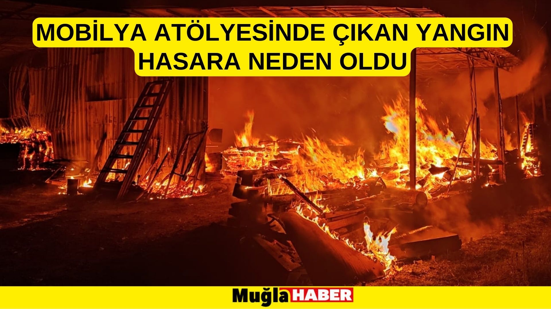 mobilya atölyesinde çıkan yangın hasara neden oldu