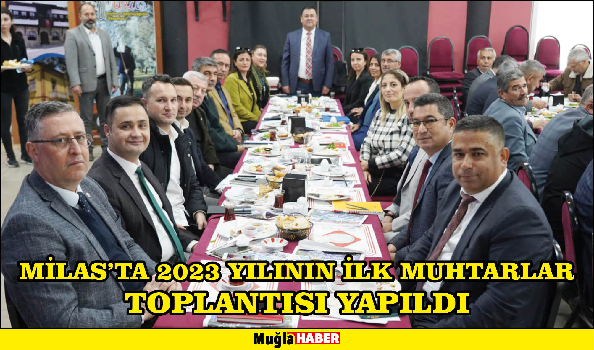 MİLAS’TA 2023 YILININ İLK MUHTARLAR TOPLANTISI YAPILDI