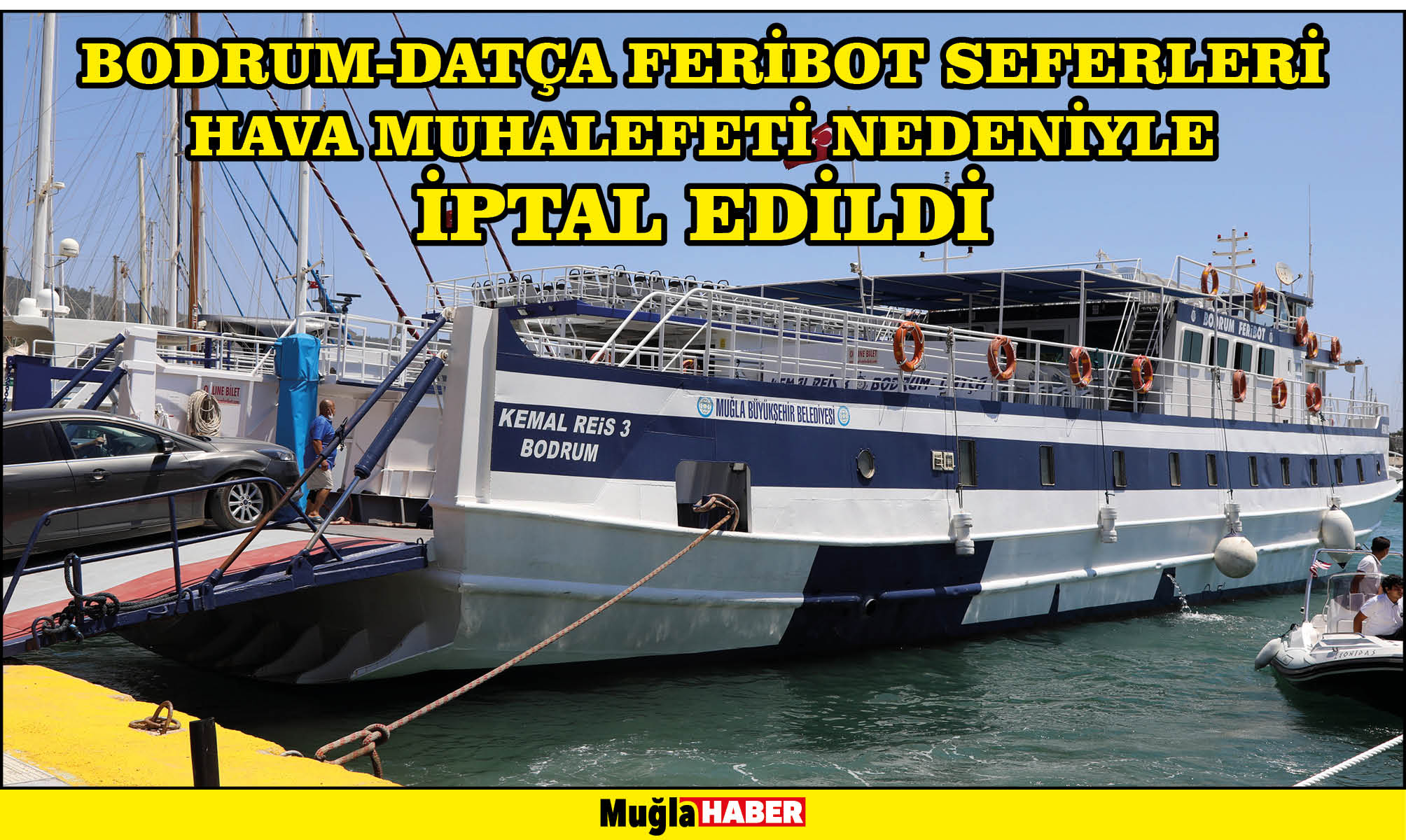 Bodrum-Datça feribot seferleri hava muhalefeti nedeniyle iptal edildi