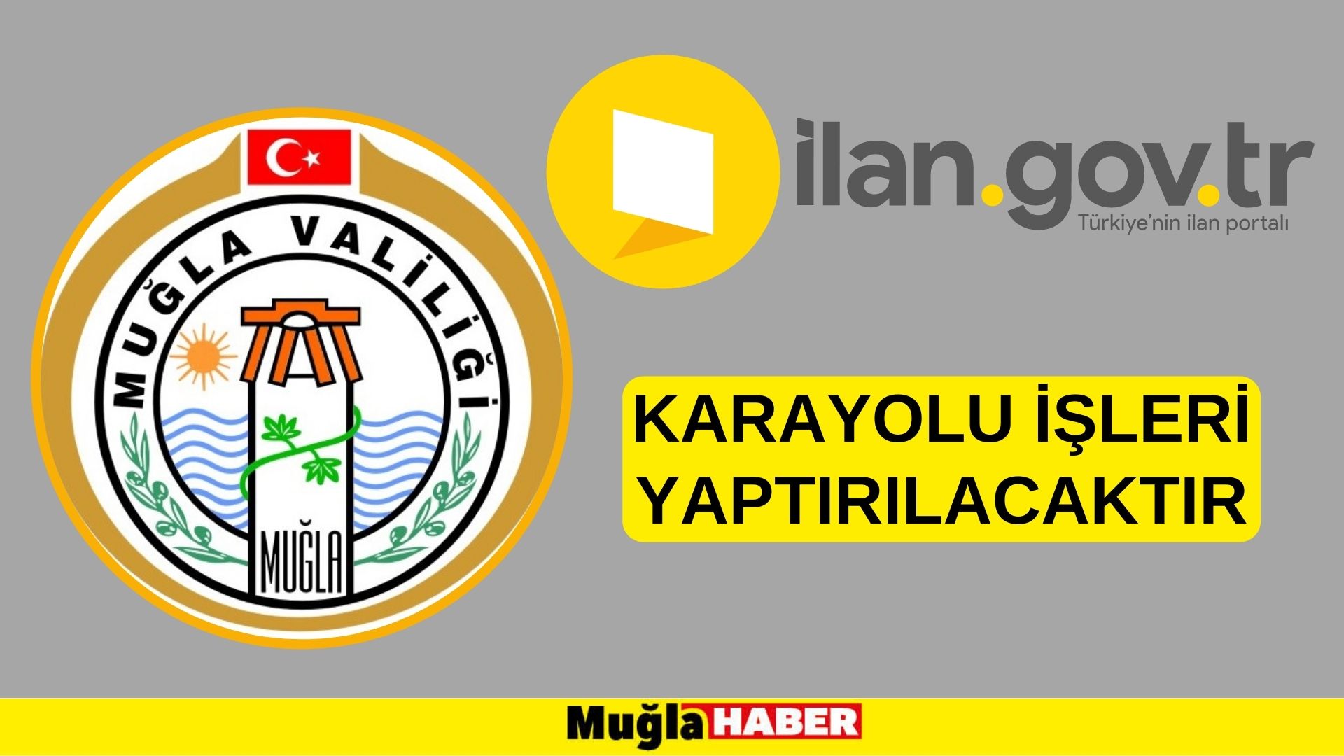 Karayolu işleri yaptırılacaktır