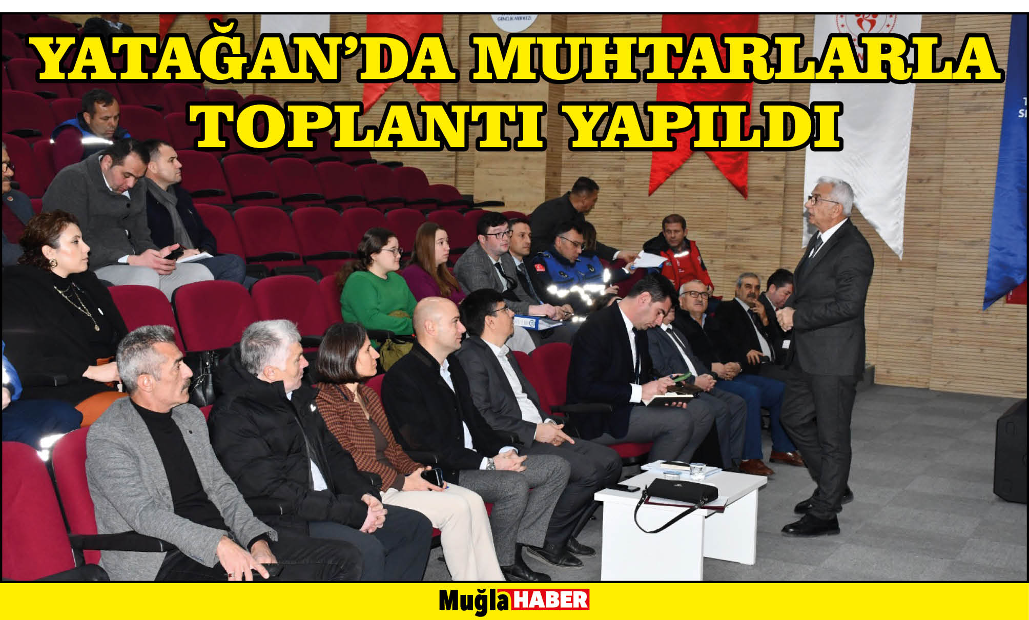 YATAĞAN’DA MUHTARLARLA TOPLANTI YAPILDI