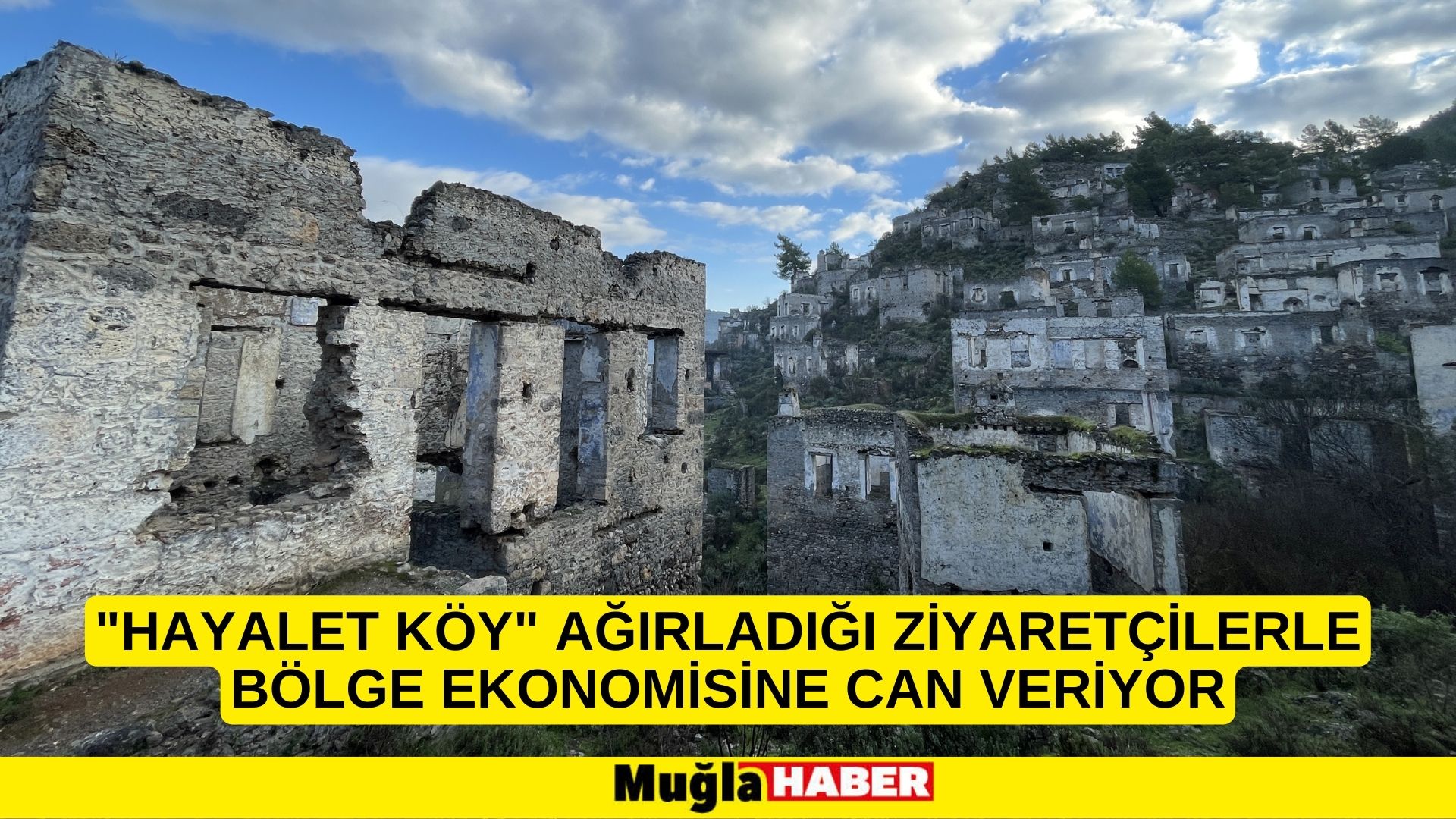 "Hayalet köy" ağırladığı ziyaretçilerle bölge ekonomisine can veriyor