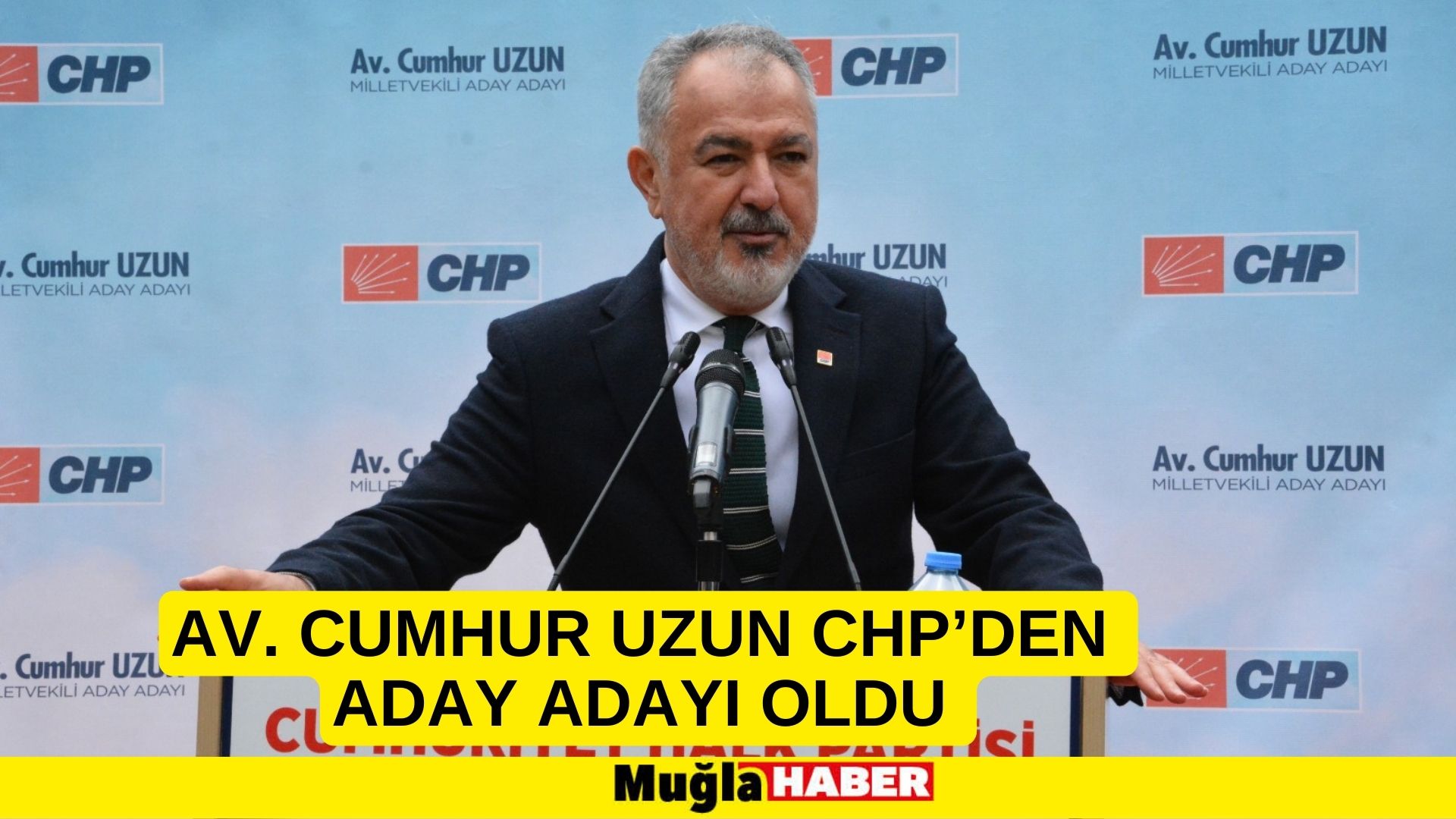 AV. CUMHUR UZUN CHP’DEN ADAY ADAYI OLDU