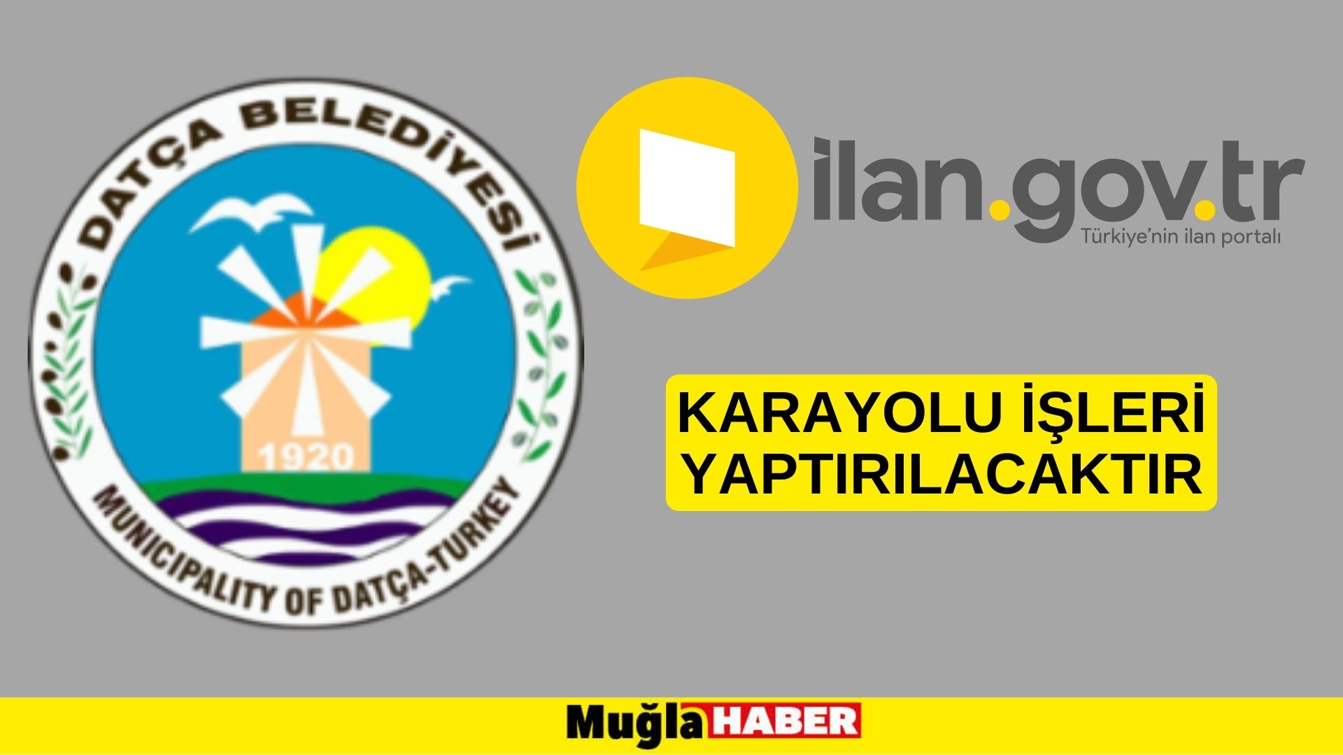 Karayolu işleri yaptırılacaktır