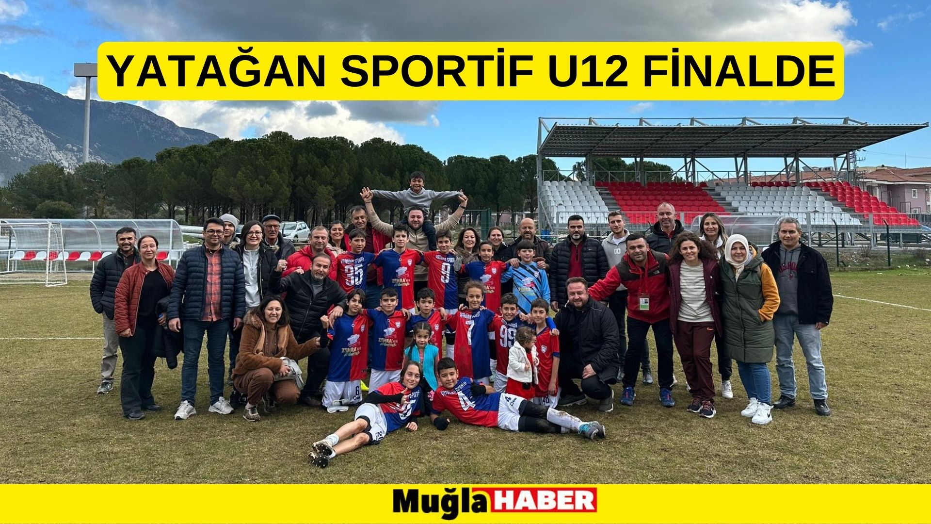 YATAĞAN SPORTİF U12 FİNALDE