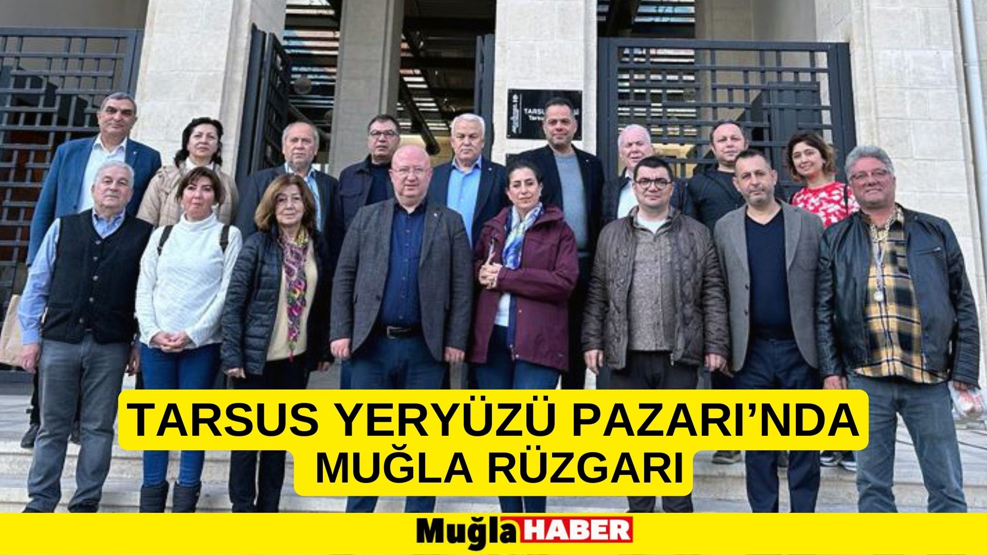 TARSUS YERYÜZÜ PAZARI’NDA MUĞLA RÜZGARI