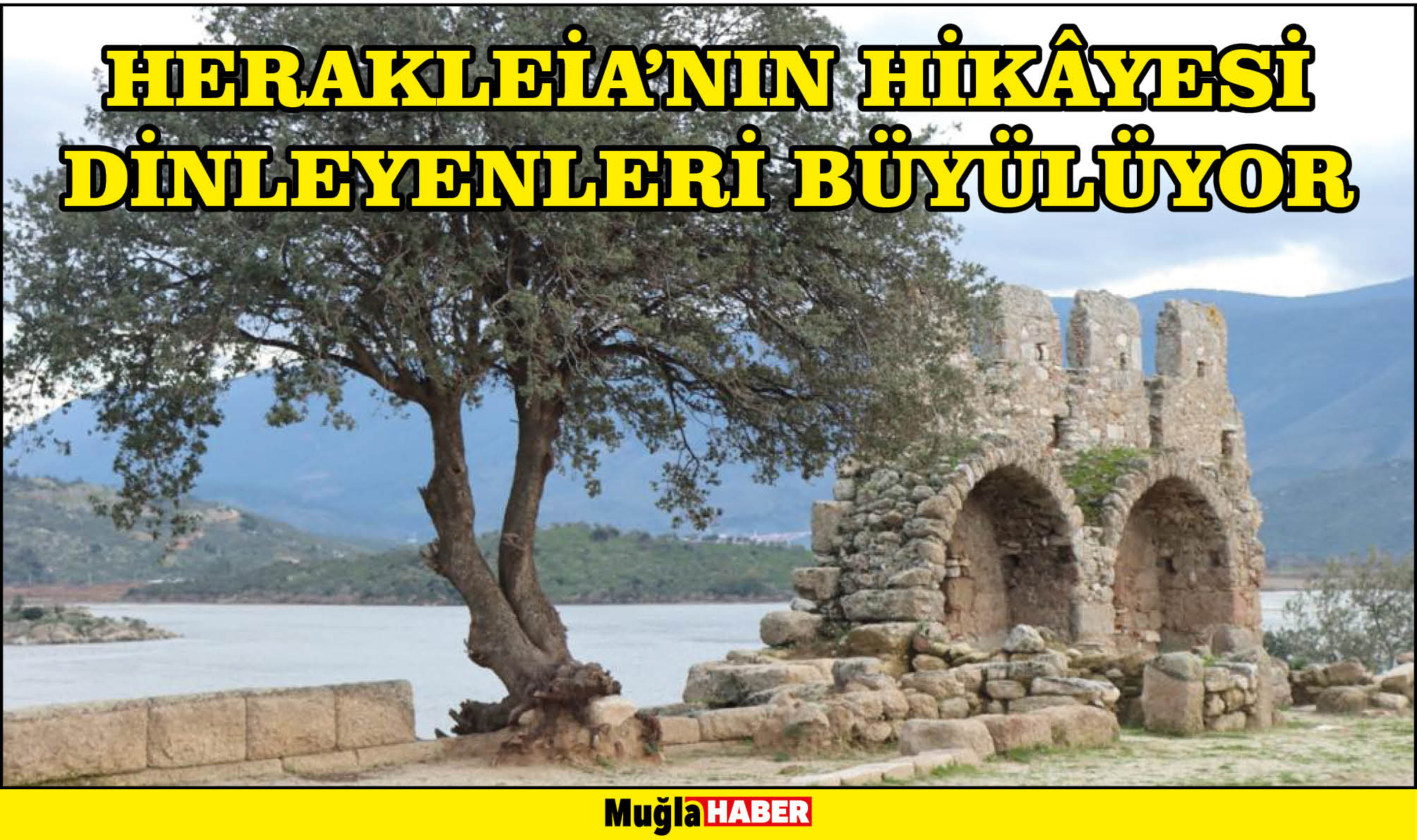 HERAKLEİA’NIN HİKÂYESİ DİNLEYENLERİ BÜYÜLÜYOR