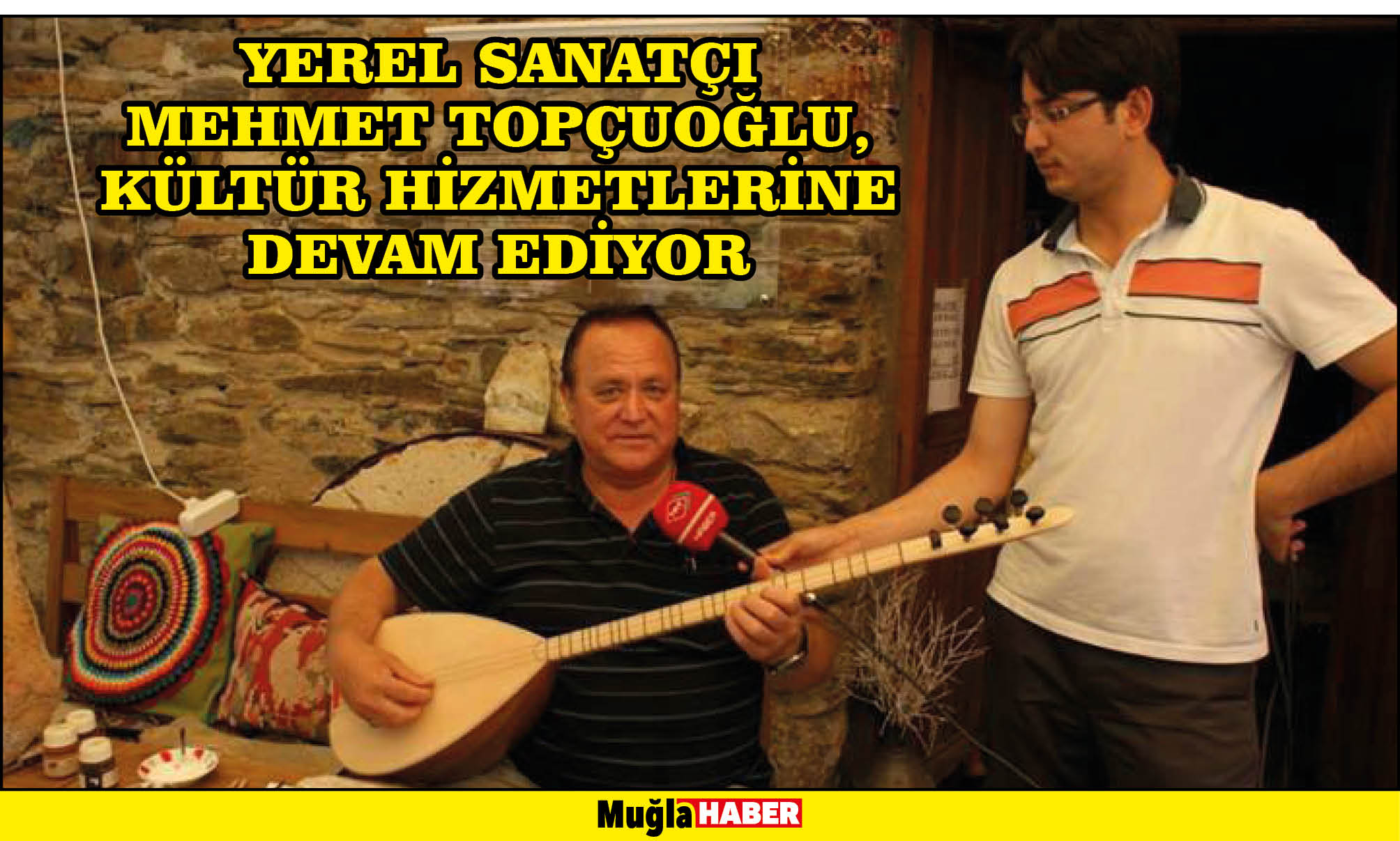 YEREL SANATÇI MEHMET TOPÇUOĞLU, KÜLTÜR HİZMETLERİNE DEVAM EDİYOR