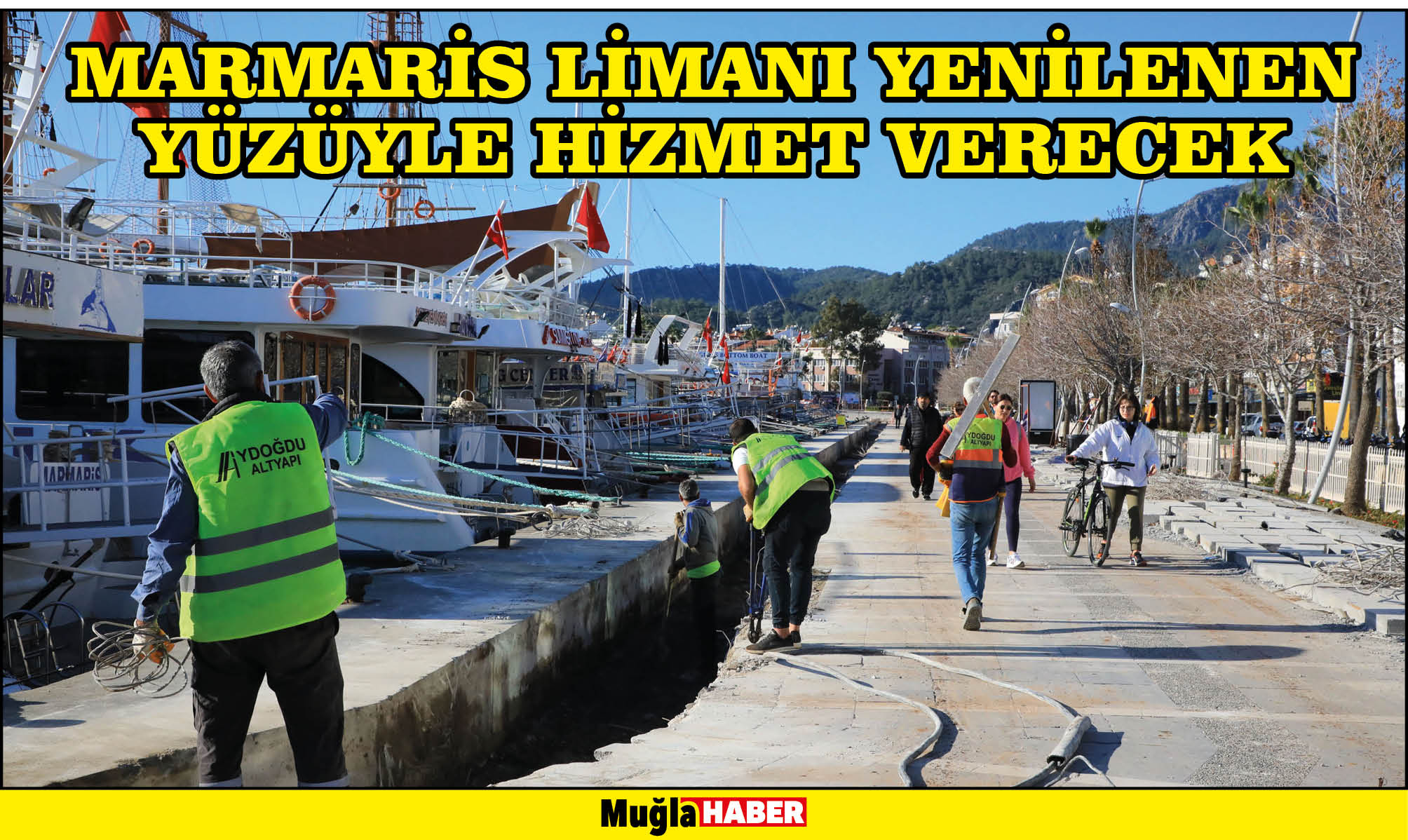 Marmaris Limanı Yenilenen Yüzüyle Hizmet Verecek