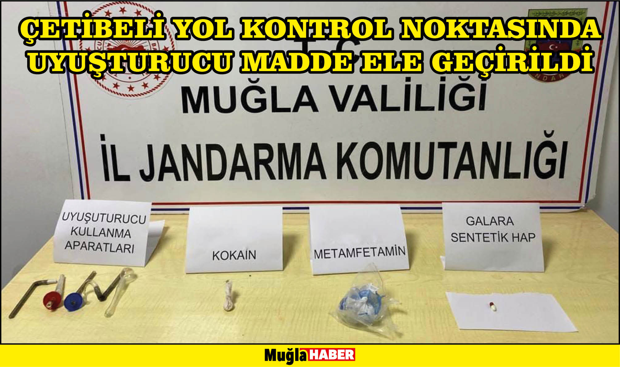 ÇETİBELİ YOL KONTROL NOKTASINDA UYUŞTURUCU MADDE ELE GEÇİRİLDİ