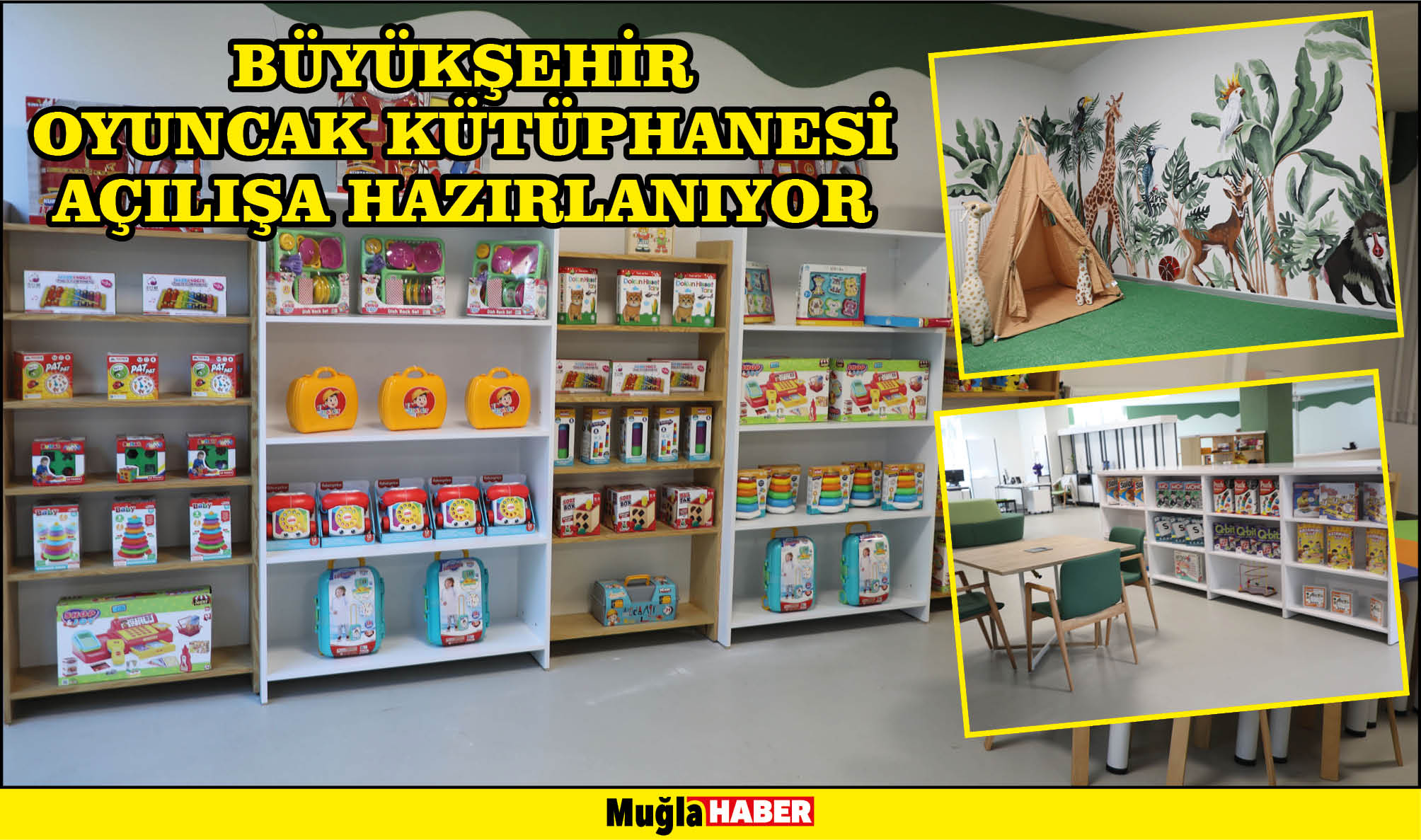 Büyükşehir Oyuncak Kütüphanesi Açılışa Hazırlanıyor