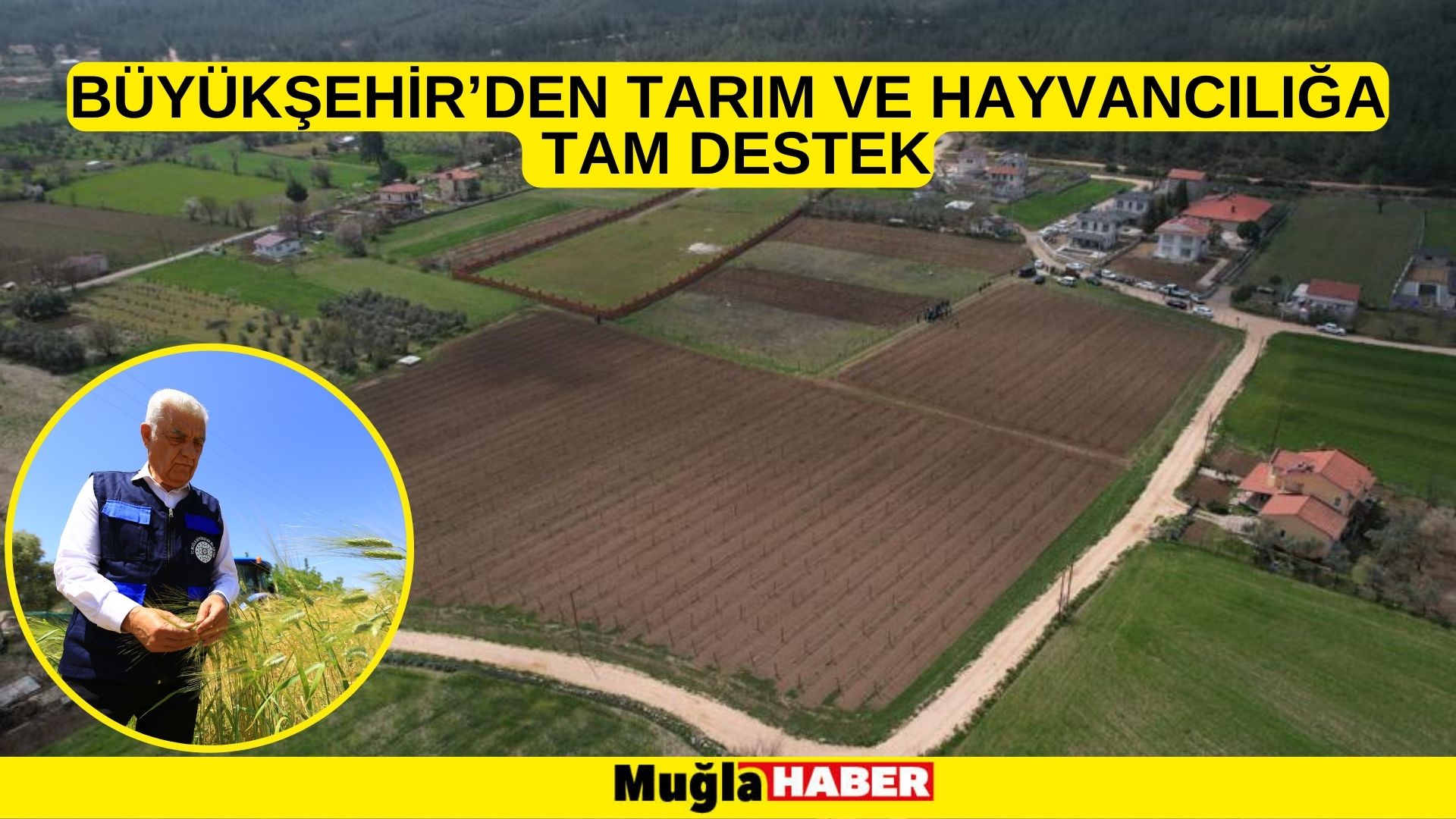 BÜYÜKŞEHİR’DEN TARIM VE HAYVANCILIĞA TAM DESTEK