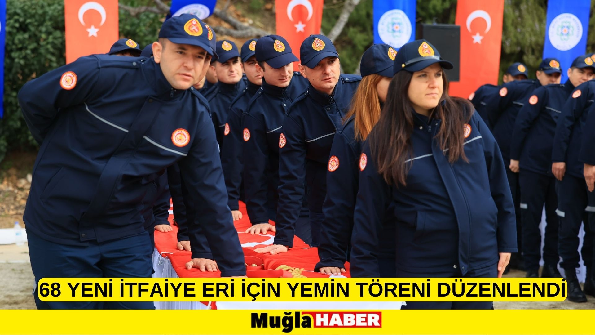 68 YENİ İTFAİYE ERİ İÇİN YEMİN TÖRENİ DÜZENLENDİ