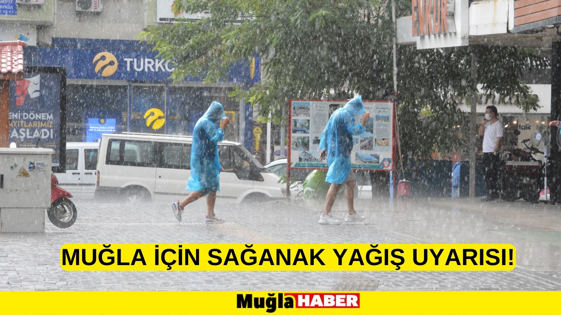 MUĞLA İÇİN SAĞANAK YAĞIŞ UYARISI!