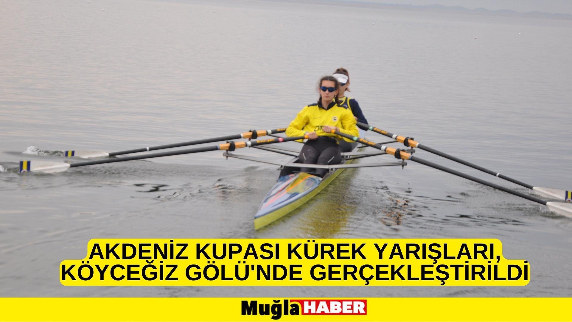 Akdeniz Kupası Kürek Yarışları, Köyceğiz Gölü'nde gerçekleştirildi