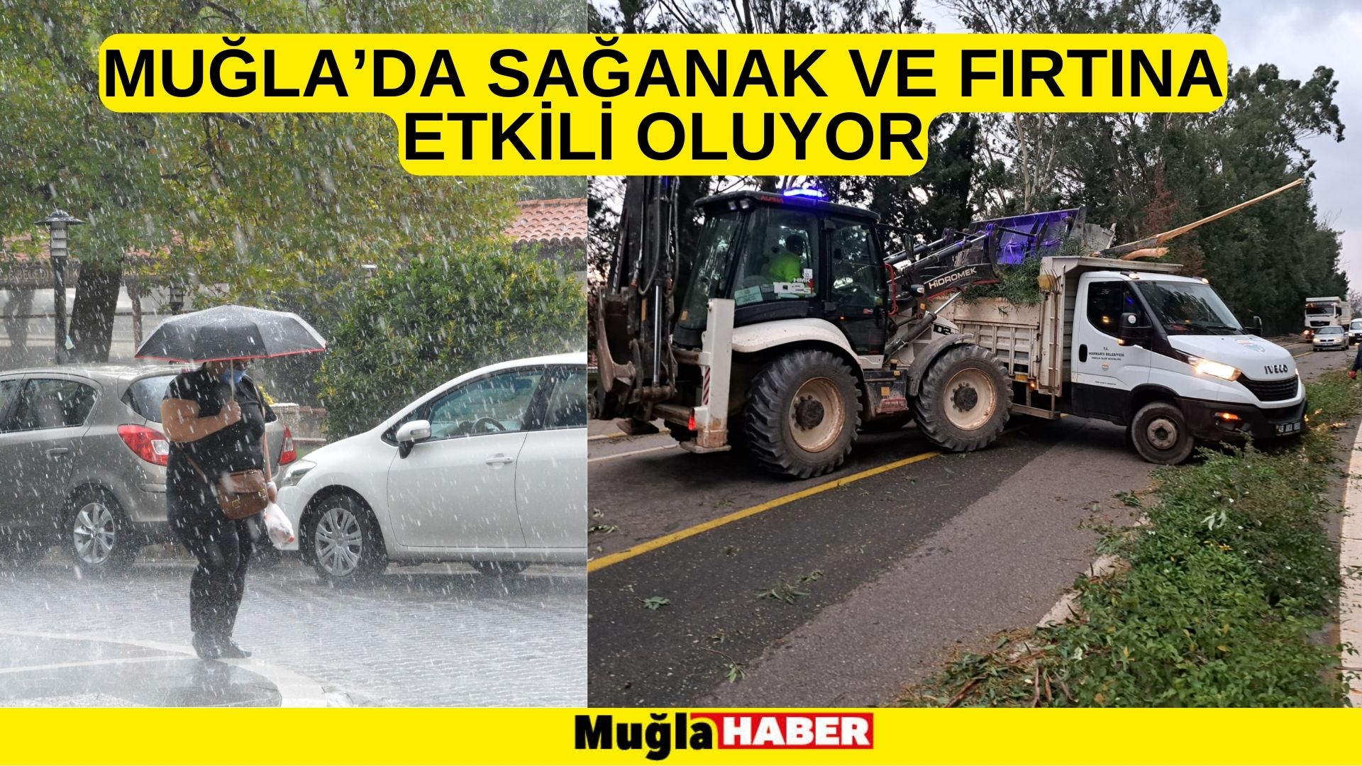 MUĞLA’DA SAĞANAK VE FIRTINA ETKİLİ OLUYOR