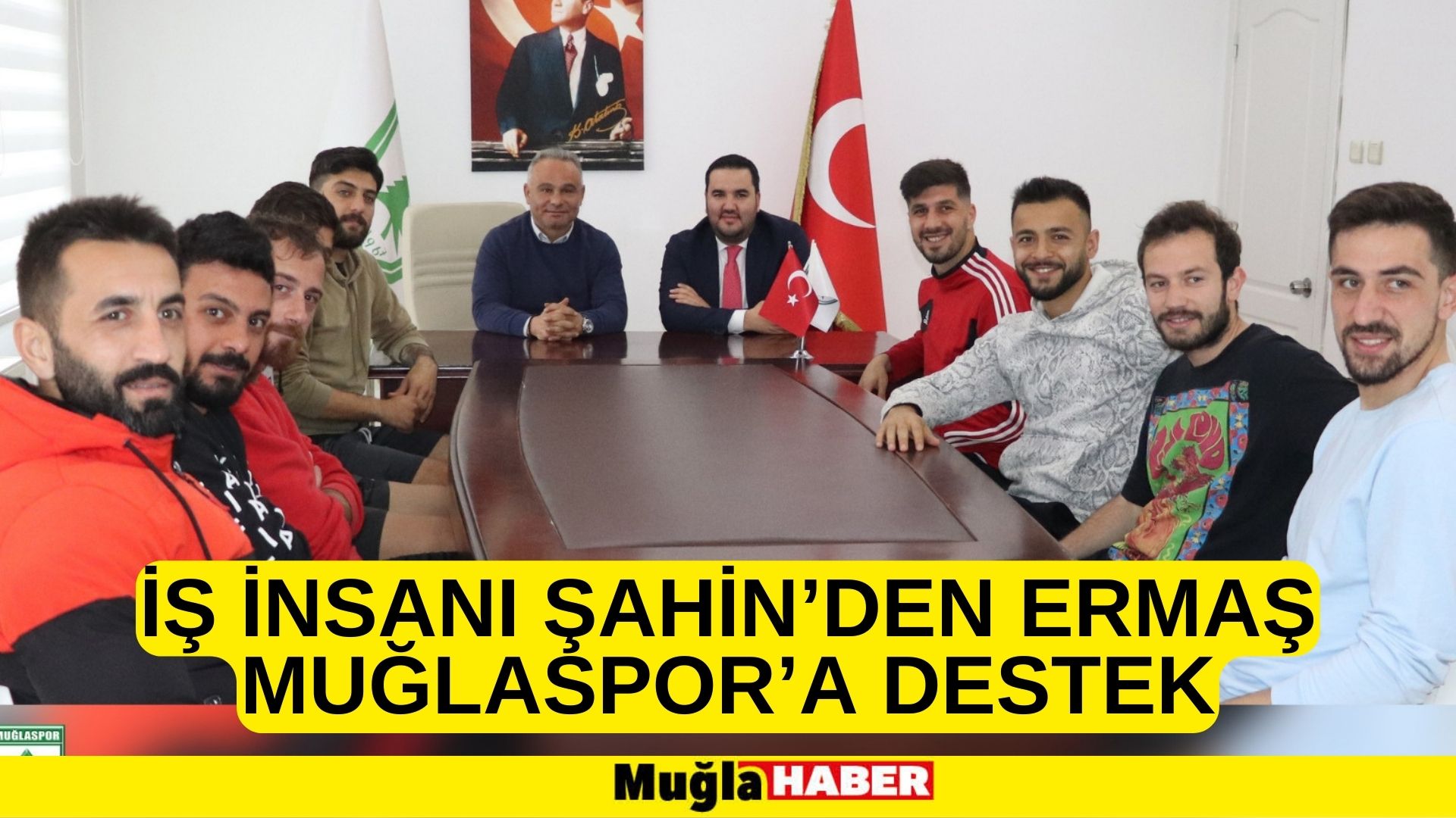 İŞ İNSANI ŞAHİN’DEN ERMAŞ MUĞLASPOR’A DESTEK