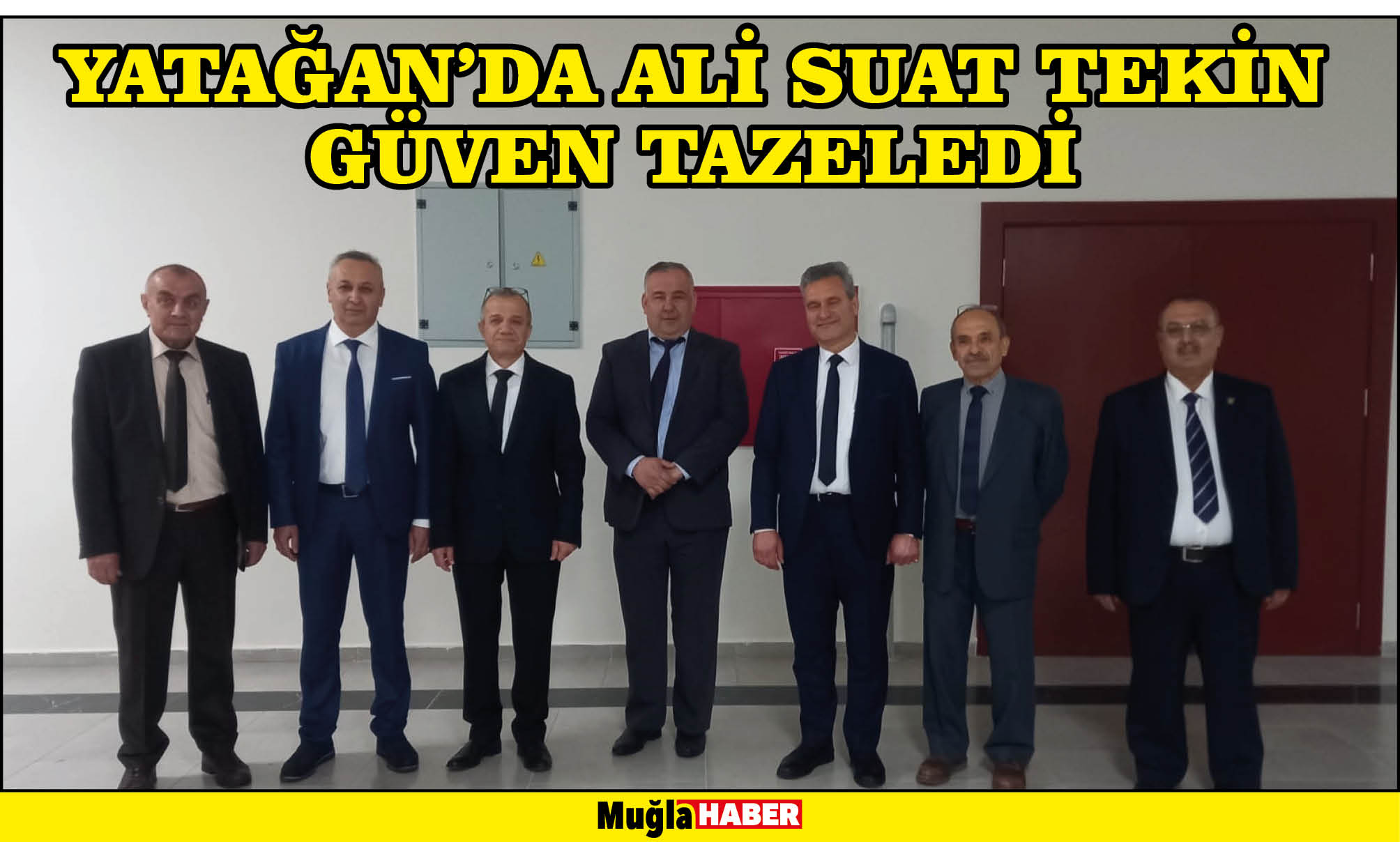 YATAĞAN’DA ALİ SUAT TEKİN GÜVEN TAZELEDİ