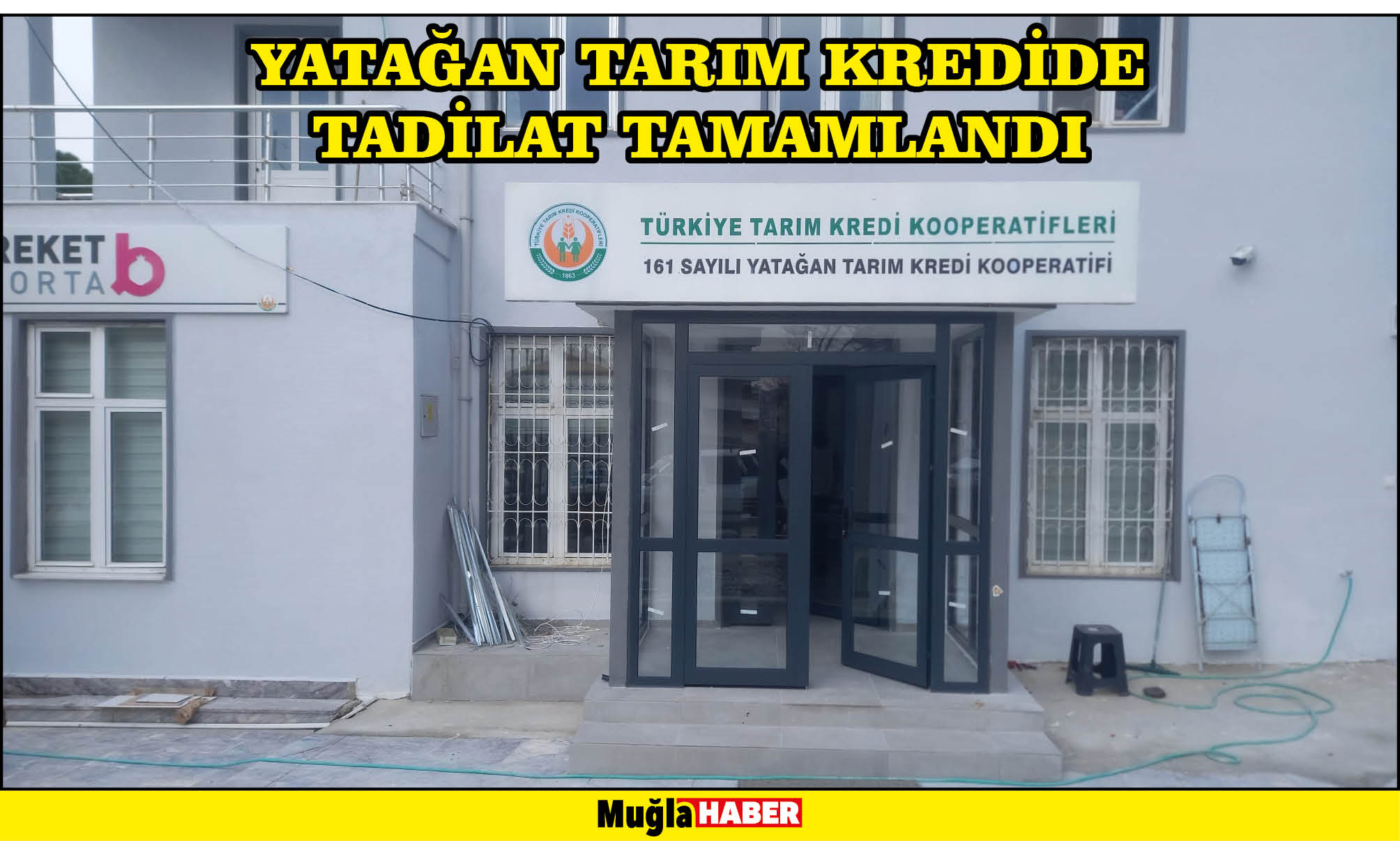 YATAĞAN TARIM KREDİDE TADİLAT TAMAMLANDI