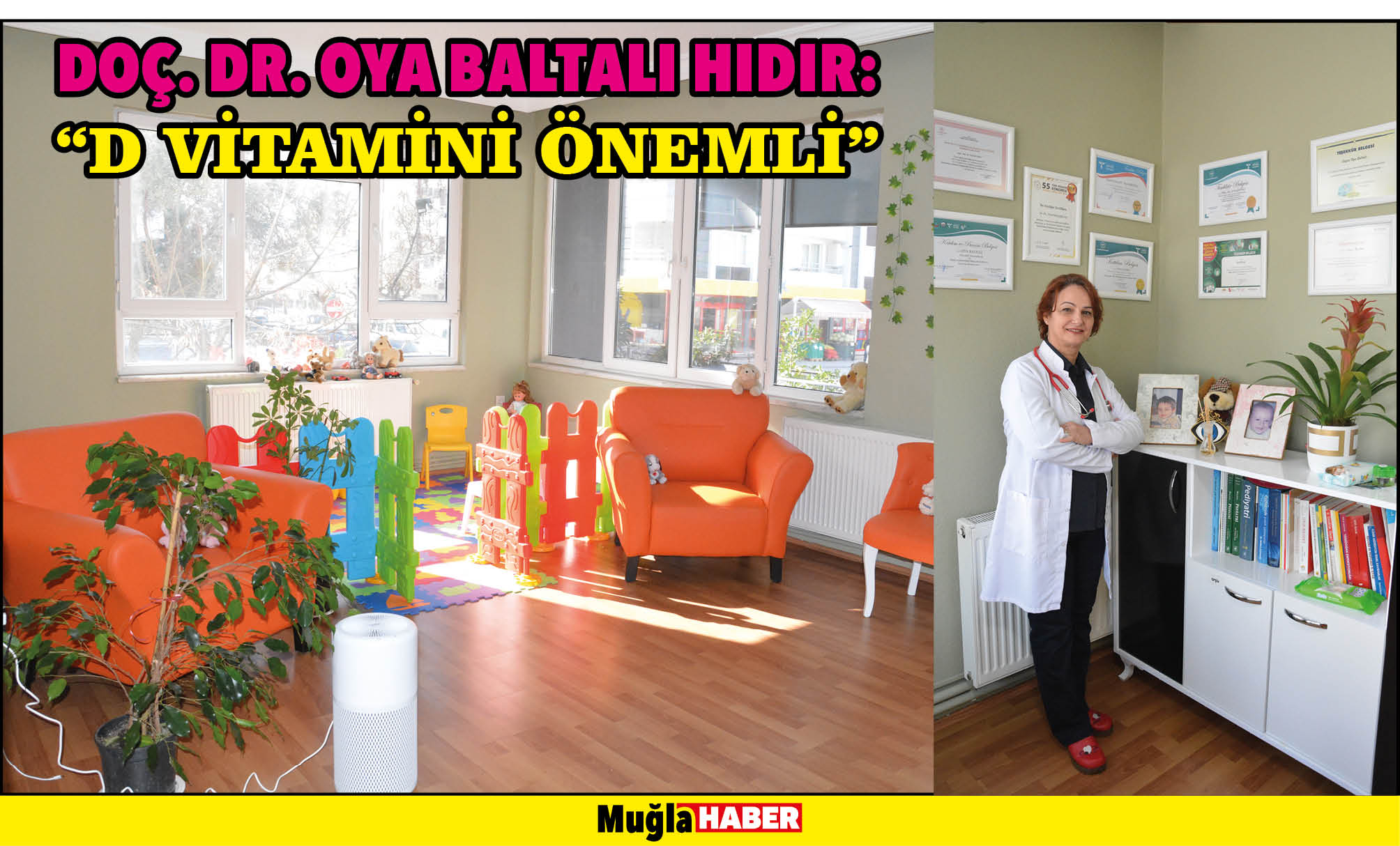 DOÇ. DR. OYA BALTALI HIDIR:  “D VİTAMİNİ ÖNEMLİ”