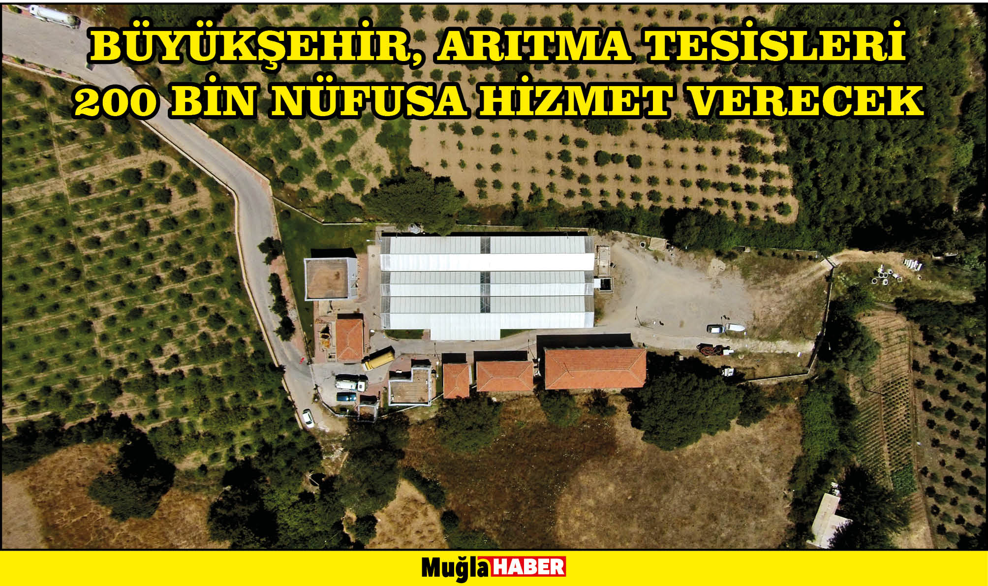 Büyükşehir, Arıtma Tesisleri 200 bin nüfusa hizmet verecek