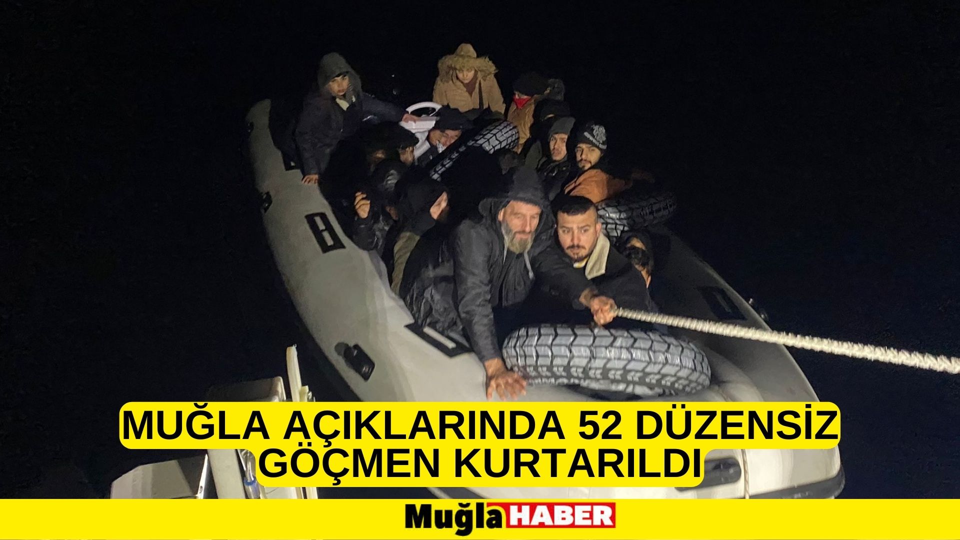 Muğla açıklarında 52 düzensiz göçmen kurtarıldı