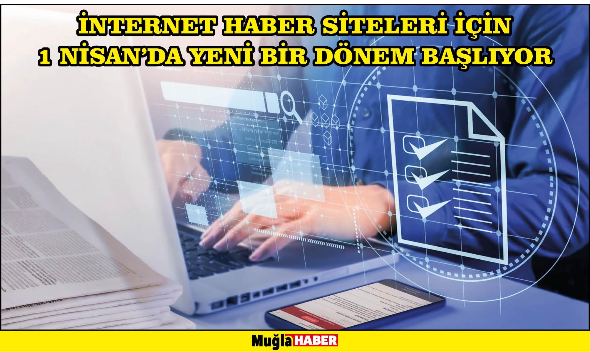 İnternet haber siteleri için 1 Nisan’da yeni bir dönem başlıyor