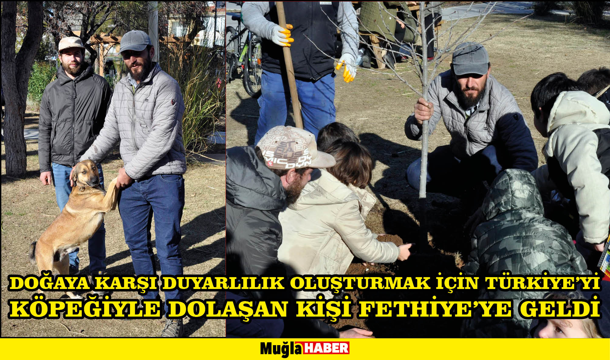 Doğaya karşı duyarlılık oluşturmak için Türkiye'yi köpeğiyle dolaşan kişi Fethiye'ye geldi