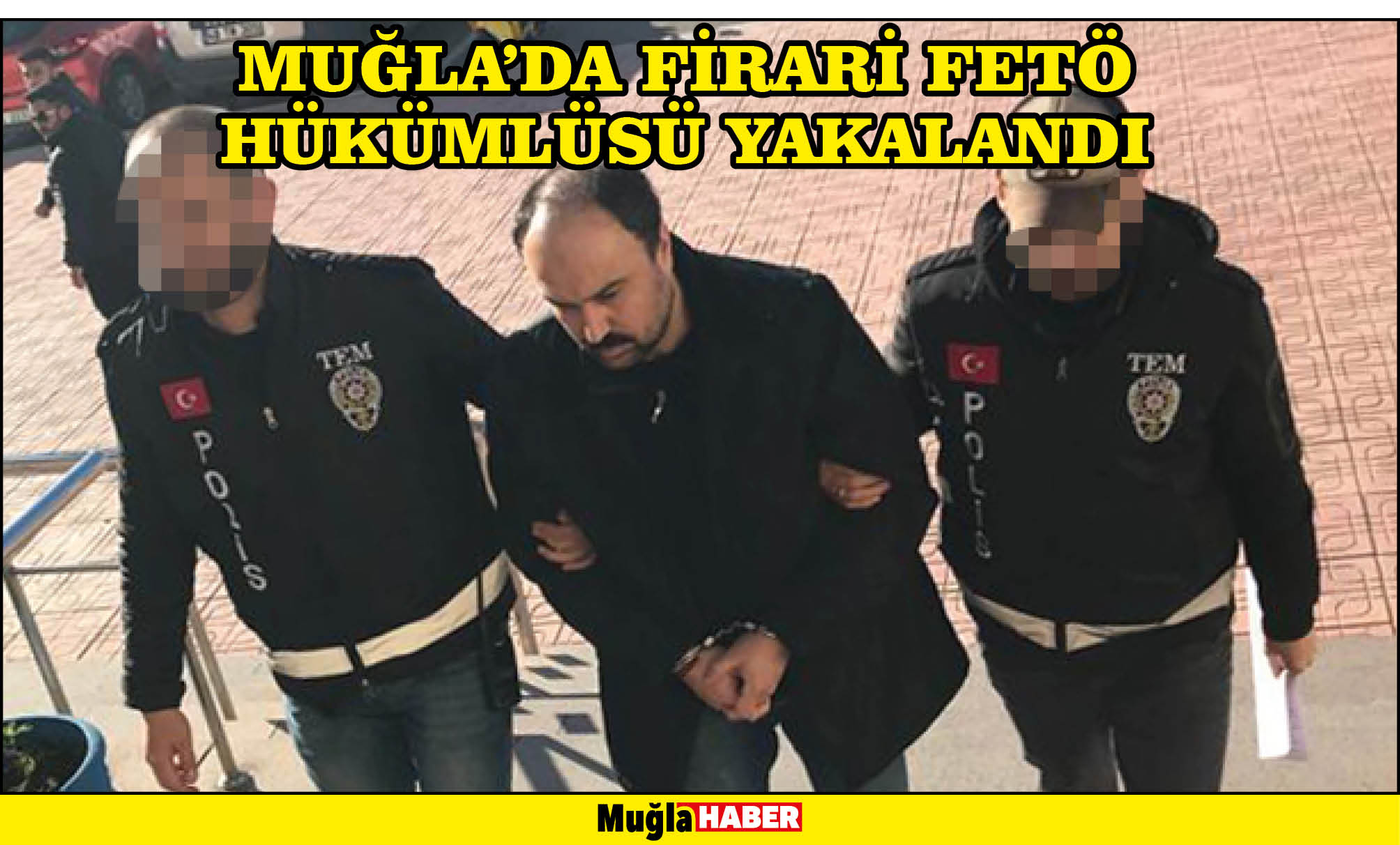 Muğla'da firari FETÖ hükümlüsü yakalandı