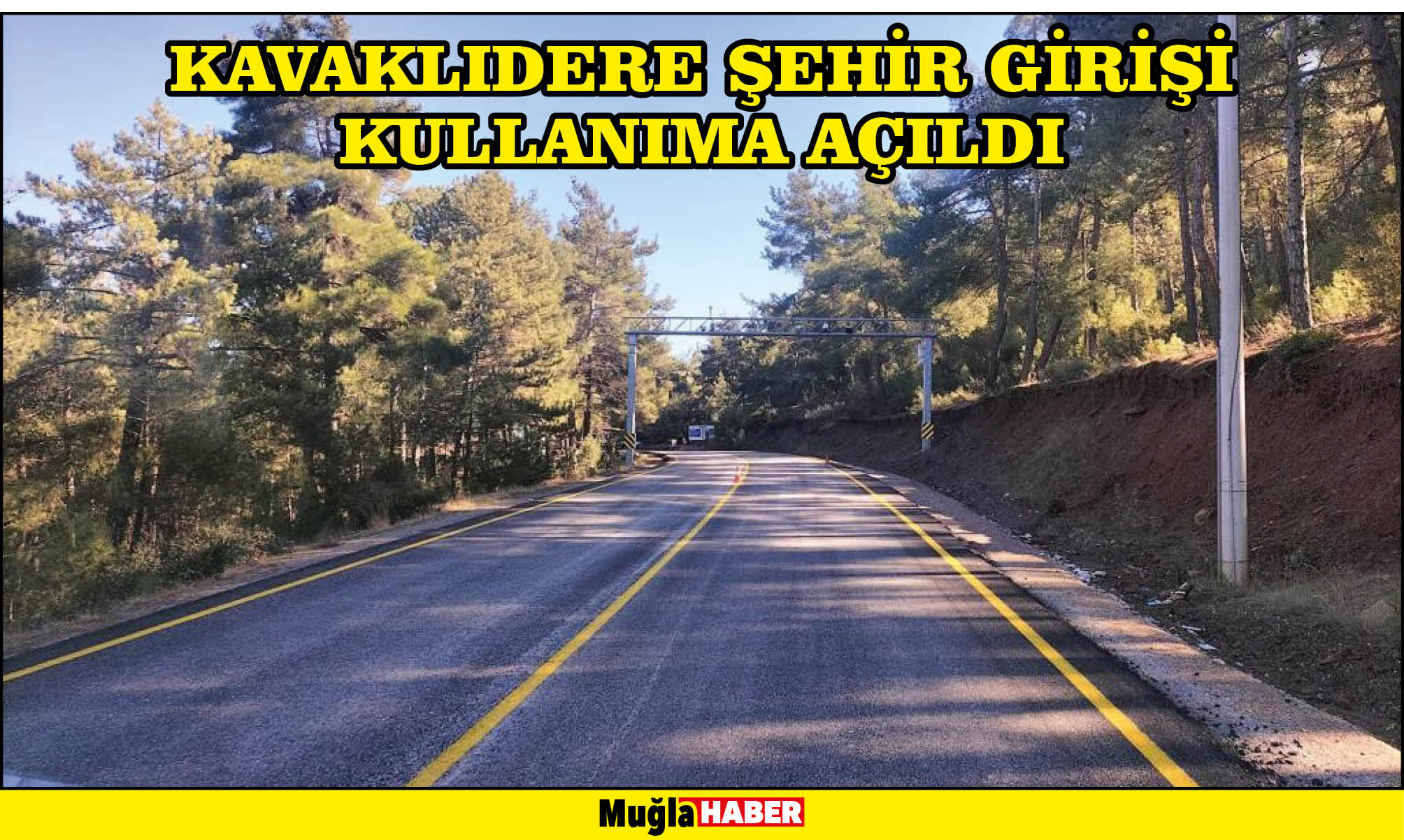 KAVAKLIDERE ŞEHİR GİRİŞİ KULLANIMA AÇILDI   