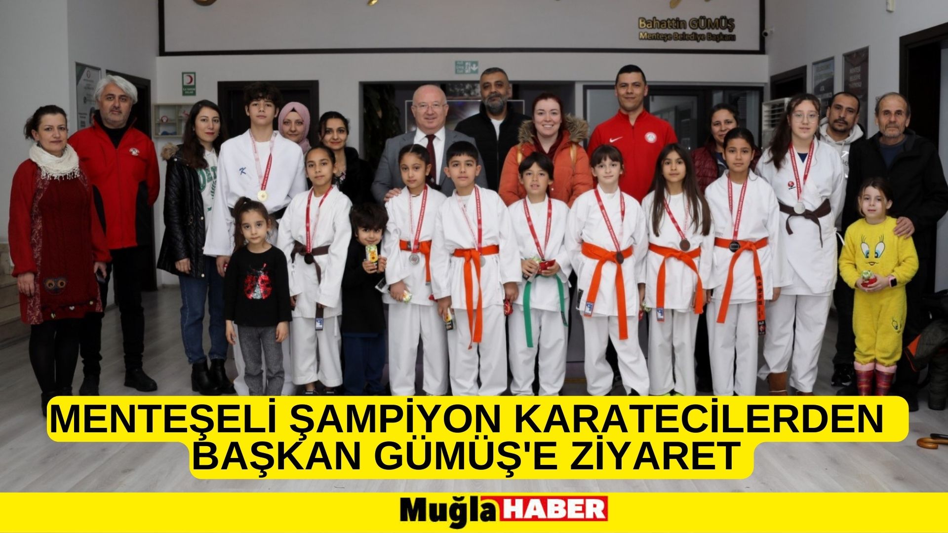 MENTEŞELİ ŞAMPİYON KARATECİLERDEN BAŞKAN GÜMÜŞ'E ZİYARET