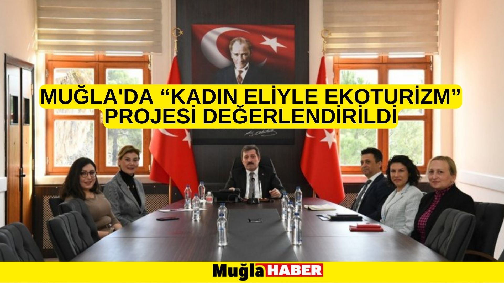 Muğla'da “Kadın Eliyle Ekoturizm” projesi değerlendirildi