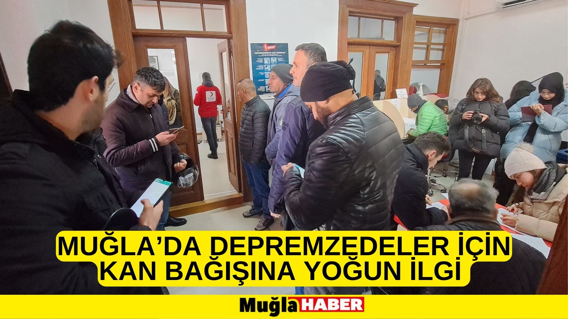 MUĞLA’DA DEPREMZEDELER İÇİN KAN BAĞIŞINA YOĞUN İLGİ