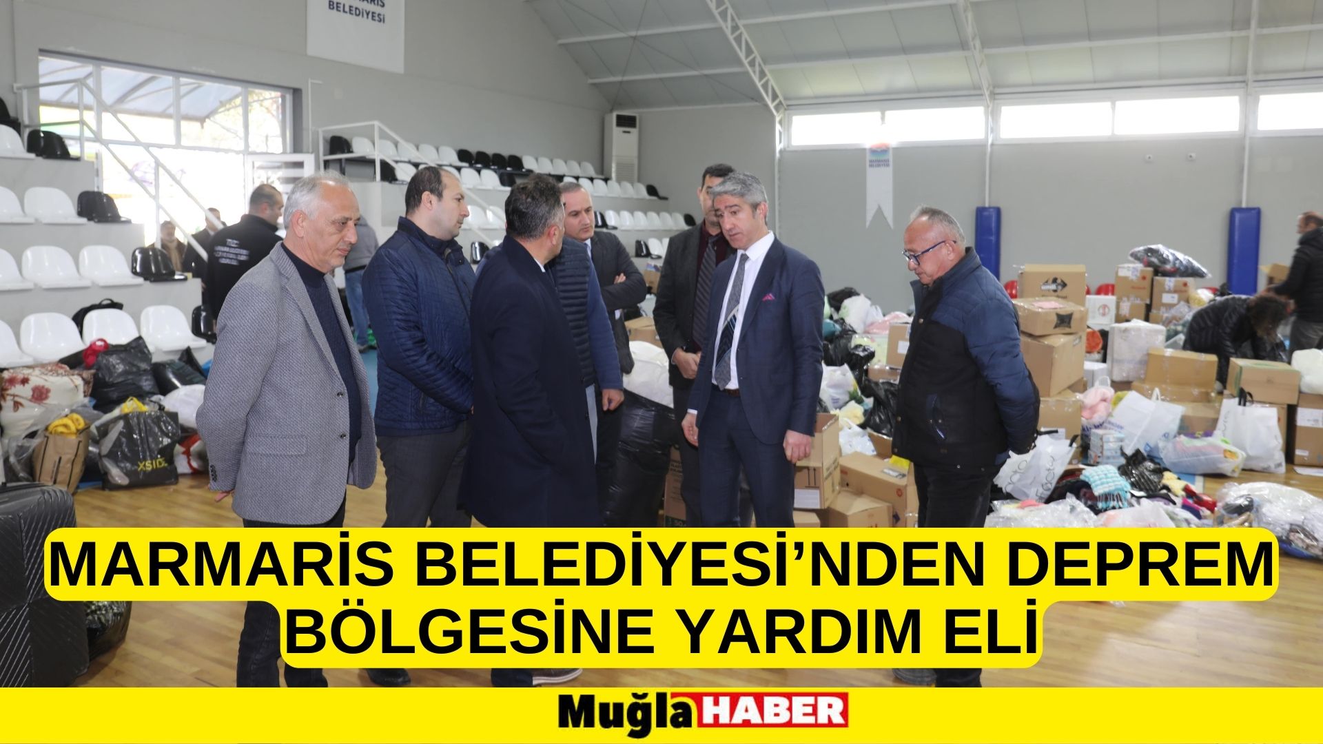 MARMARİS BELEDİYESİ’NDEN DEPREM BÖLGESİNE YARDIM ELİ