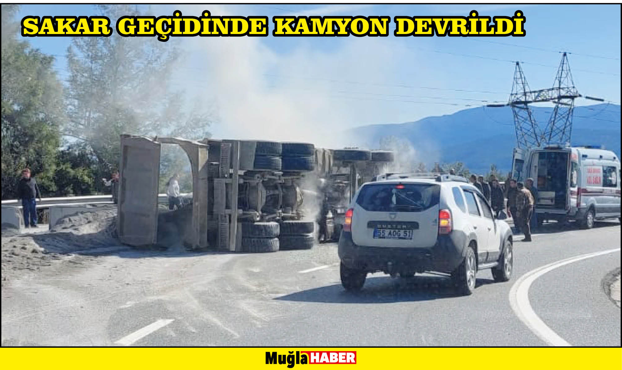 SAKAR GEÇİDİNDE KAMYON DEVRİLDİ