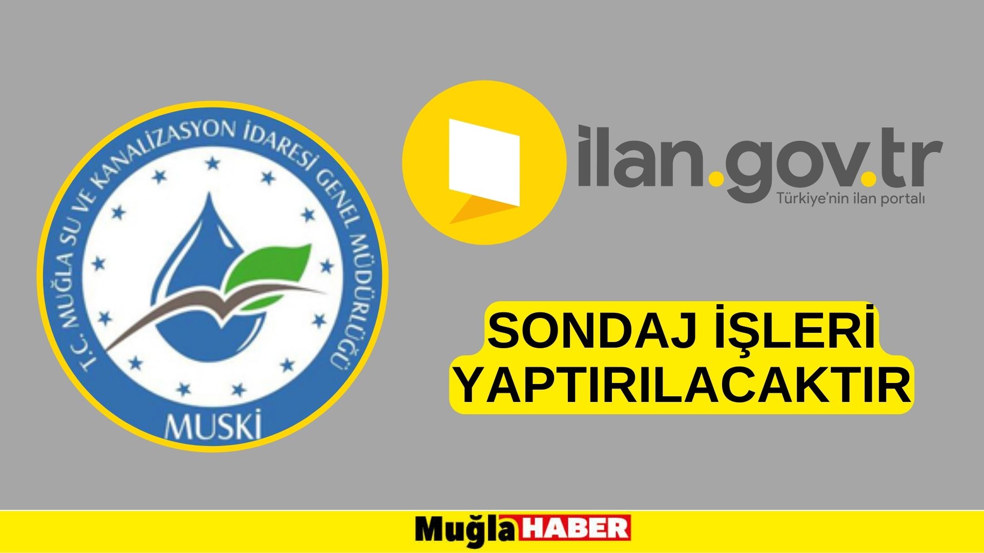 Sondaj işleri yaptırılacaktır