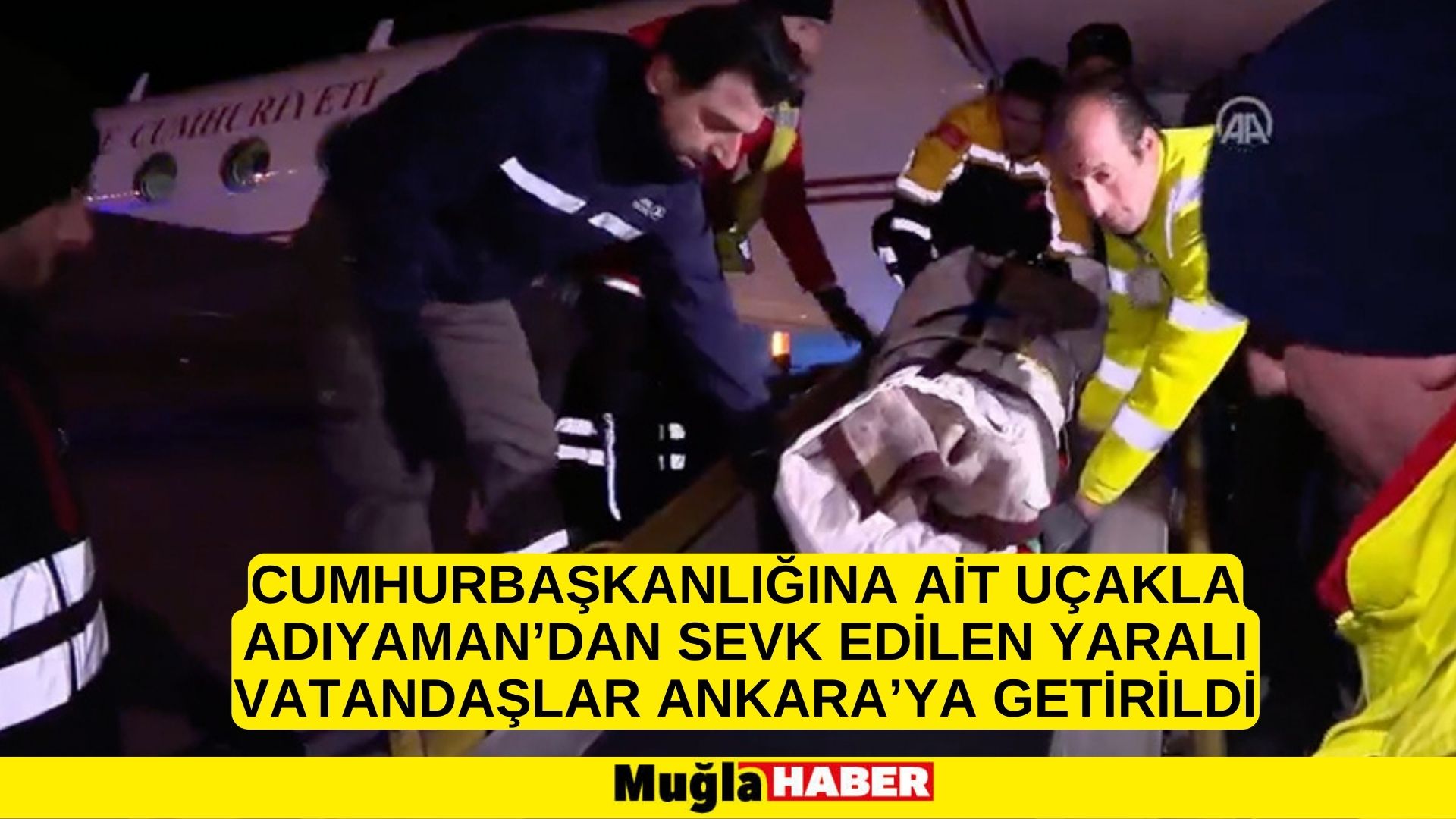 Cumhurbaşkanlığına ait uçakla Adıyaman’dan sevk edilen yaralı vatandaşlar Ankara’ya getirildi