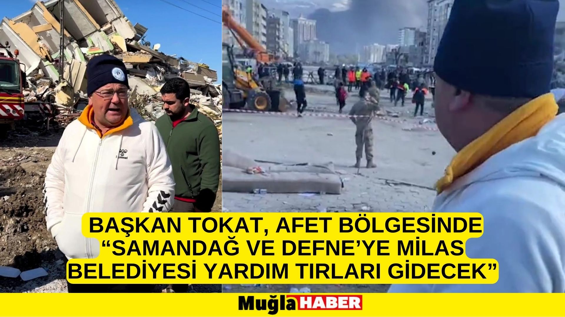 BAŞKAN TOKAT, AFET BÖLGESİNDE