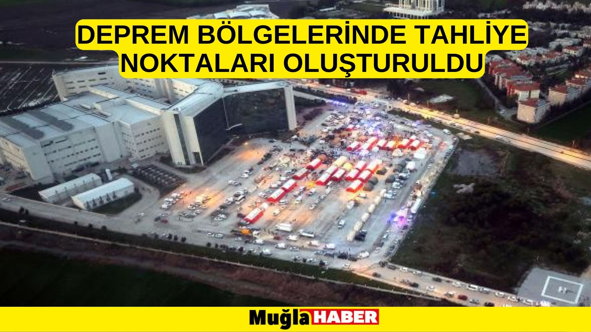 Deprem bölgelerinde tahliye noktaları oluşturuldu