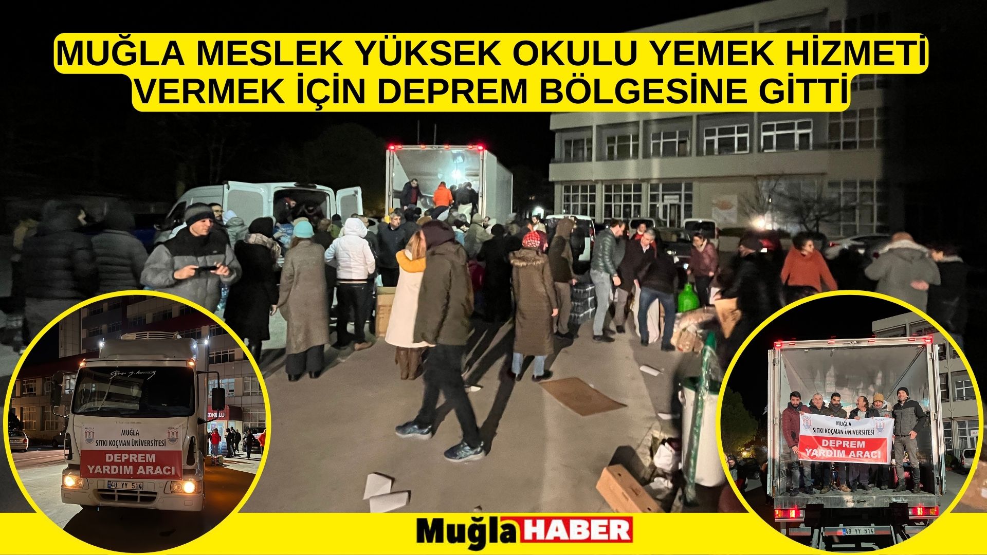 MUĞLA MESLEK YÜKSEK OKULU YEMEK HİZMETİ VERMEK İÇİN DEPREM BÖLGESİNE GİTTİ