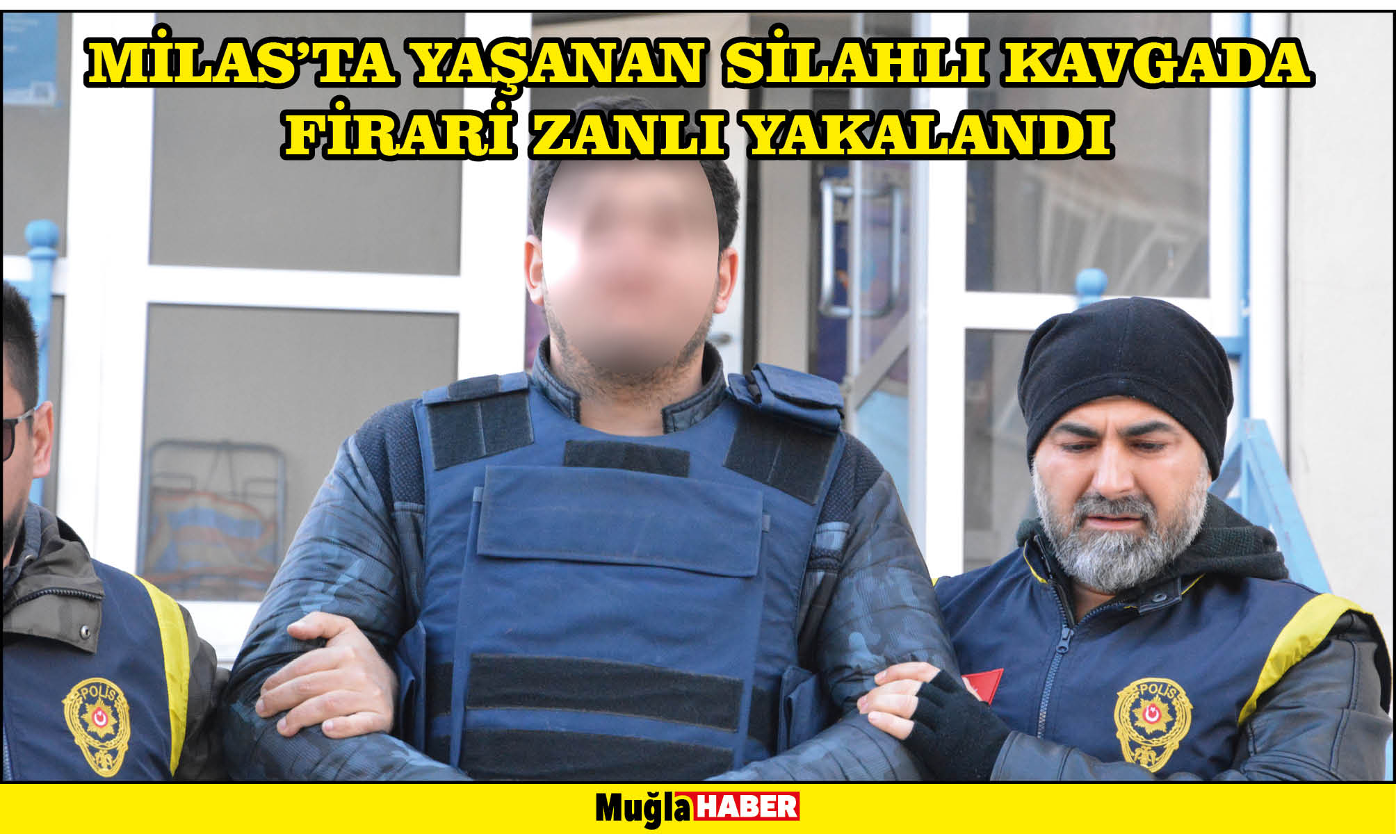 MİLAS’TA YAŞANAN SİLAHLI KAVGADA FİRARİ ZANLI YAKALANDI